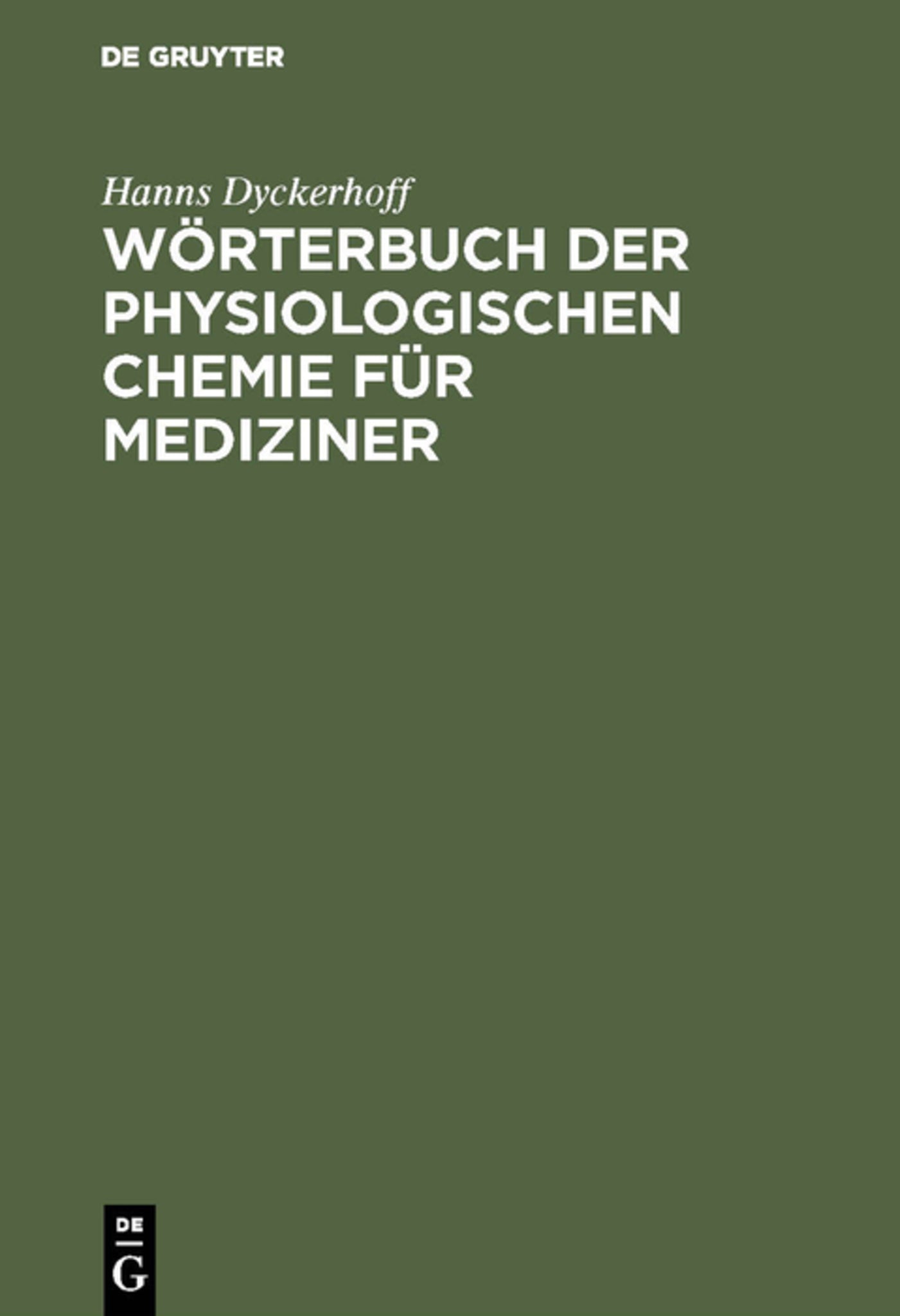 Cover image for Wörterbuch der physiologischen Chemie für Mediziner ISBN 9783111307152