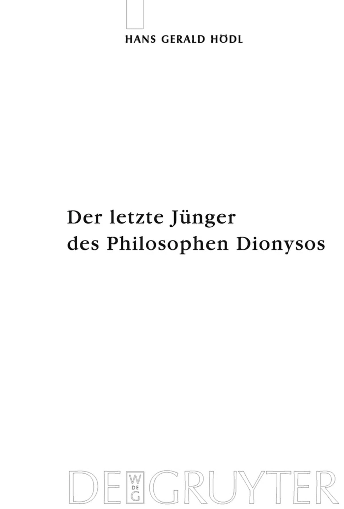 Cover image for Der letzte Jünger des Philosophen Dionysos ISBN 9783110184433