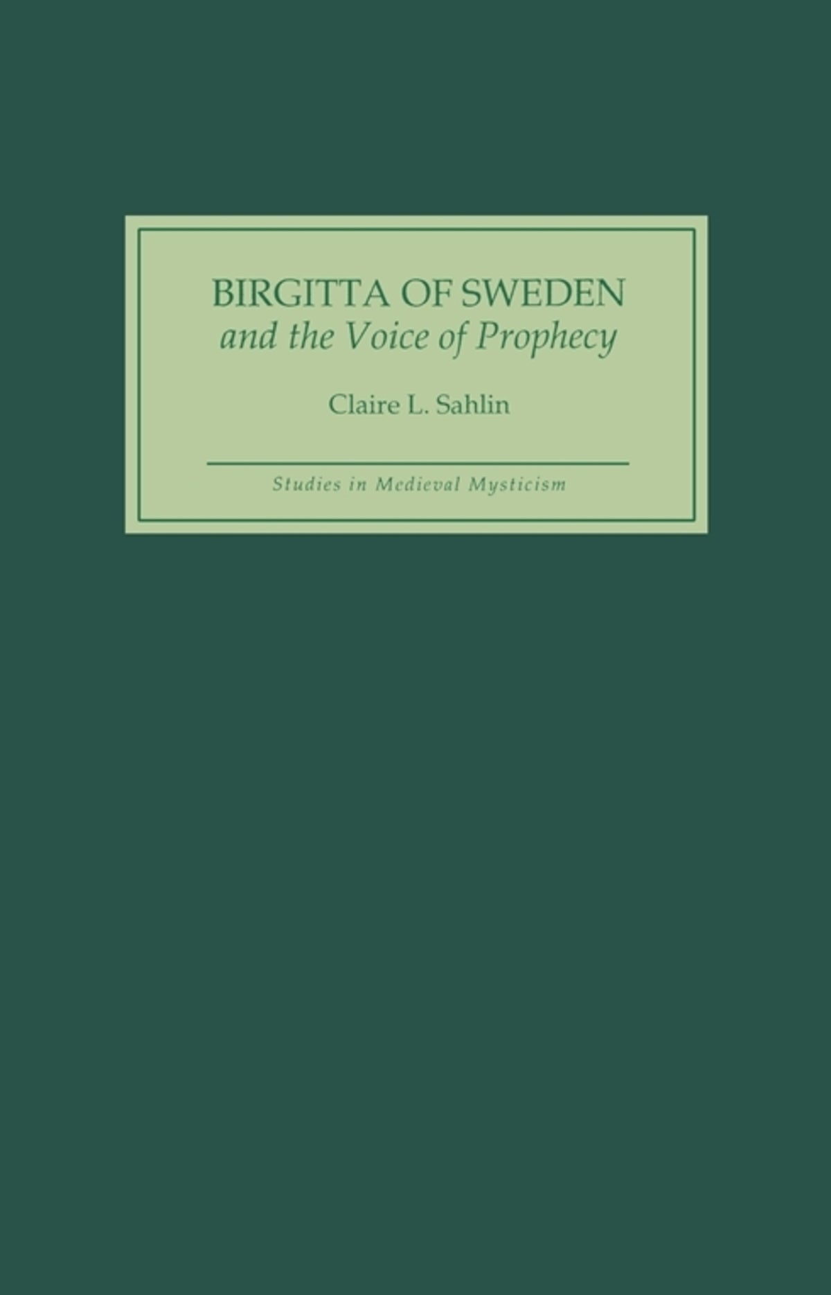 Cover image for Birgitta of Sweden and the Voice of Prophecy ISBN 9780851158211