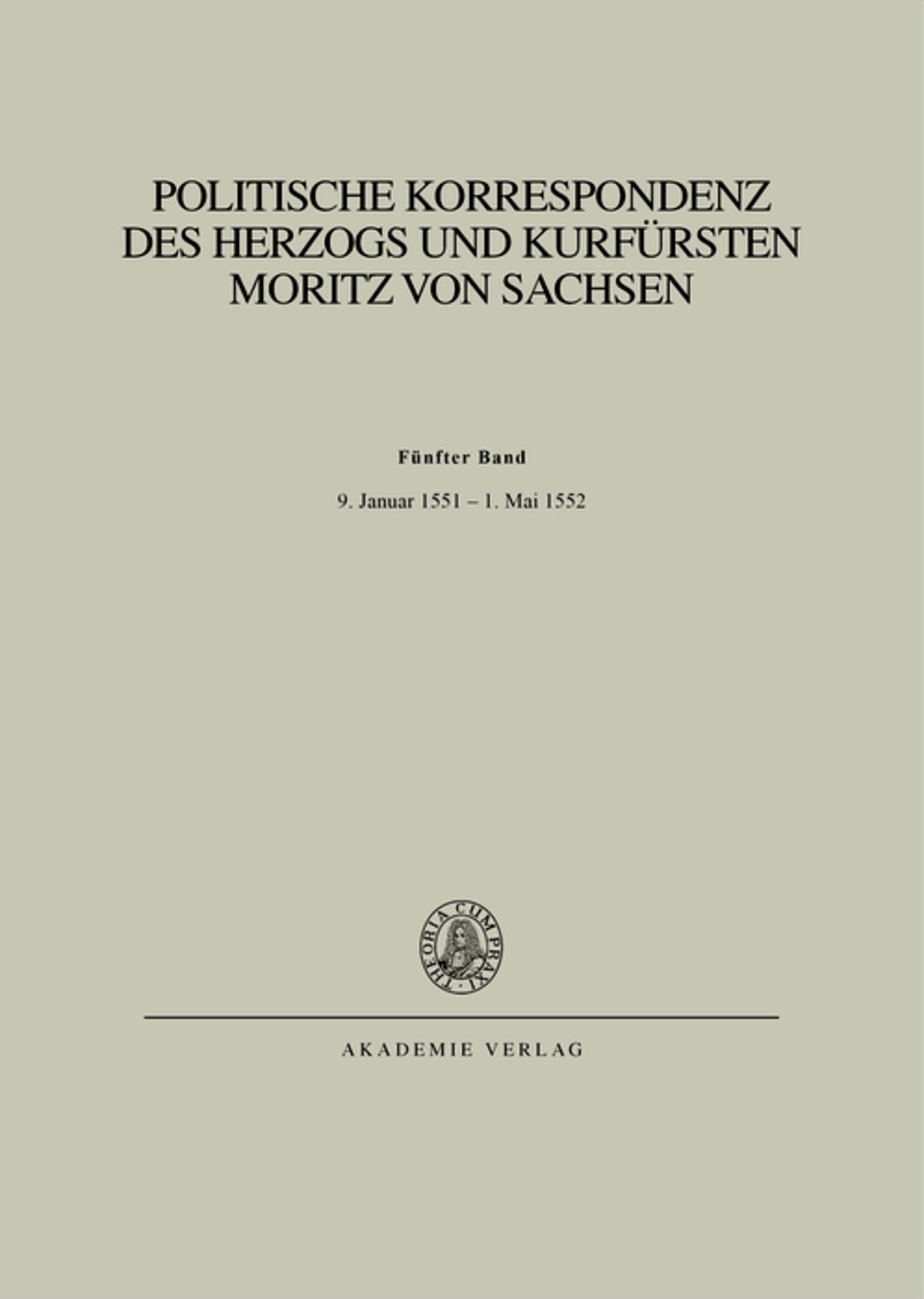 Bd. V: 9. Januar 1551 – 1. Mai 1552