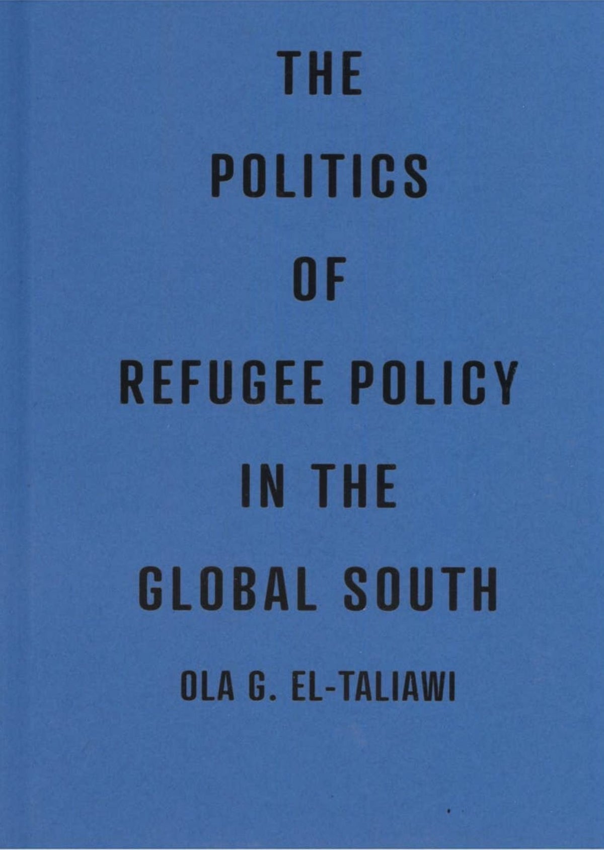 The Politics of Refugee Policy in the Global South