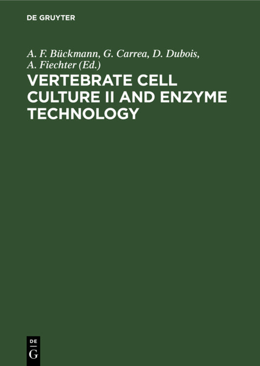 Vertebrate Cell Culture II and Enzyme Technology