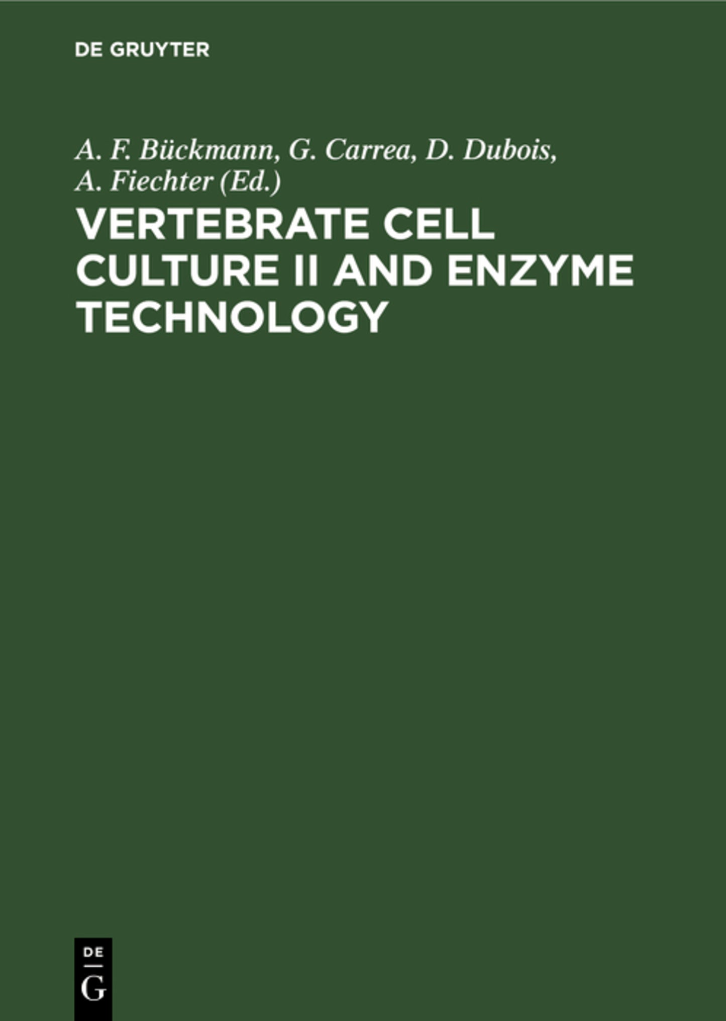 Vertebrate Cell Culture II and Enzyme Technology