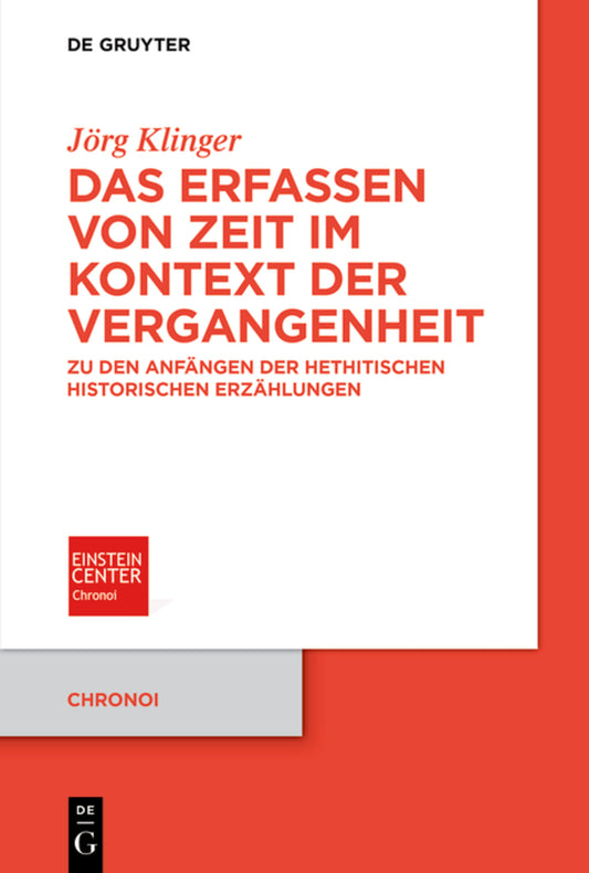 Das Erfassen von Zeit im Kontext der Vergangenheit