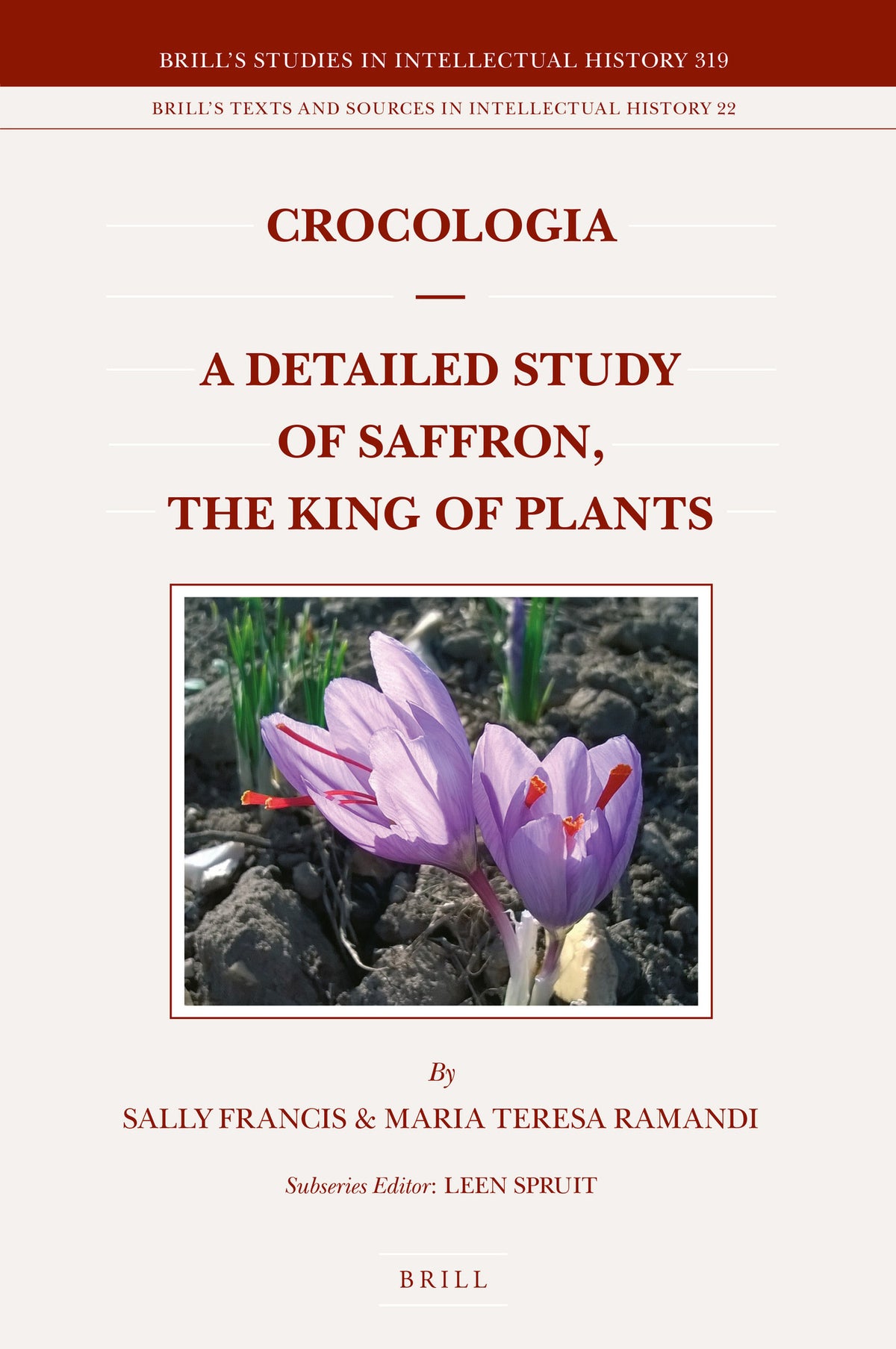 Cover image for Crocologia – A Detailed Study of Saffron, the King of Plants ISBN 9789004423534