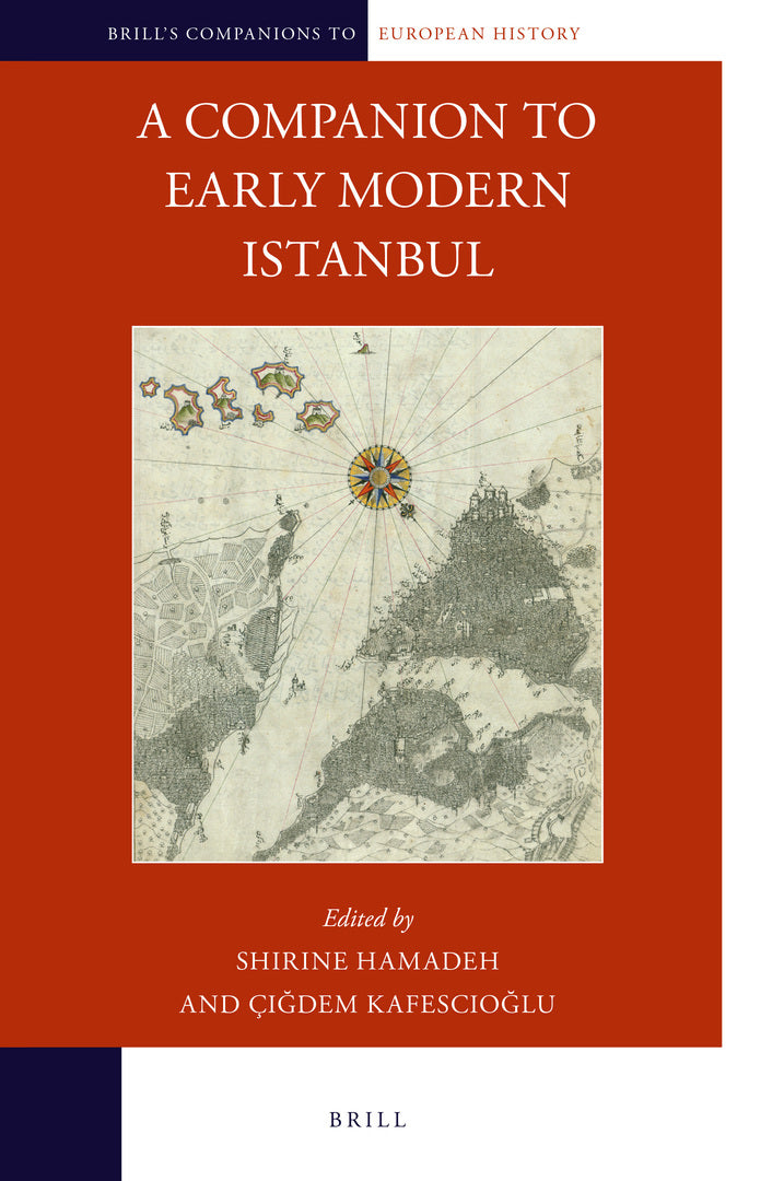 Cover image for A Companion to Early Modern Istanbul ISBN 9789004444928