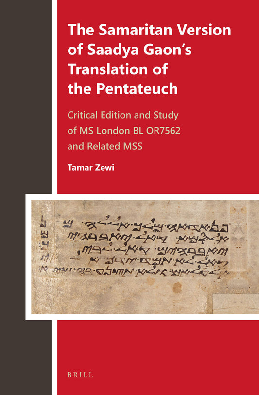 The Samaritan Version of Saadya Gaon’s Translation of the Pentateuch