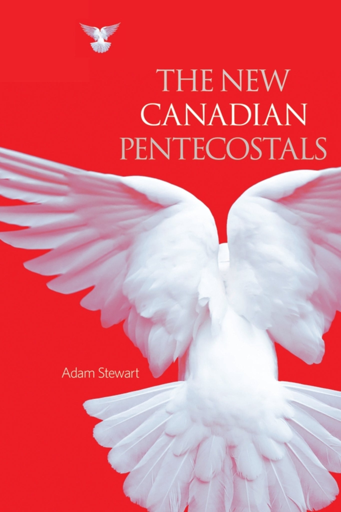 Cover image for The New Canadian Pentecostals ISBN 9781771121408