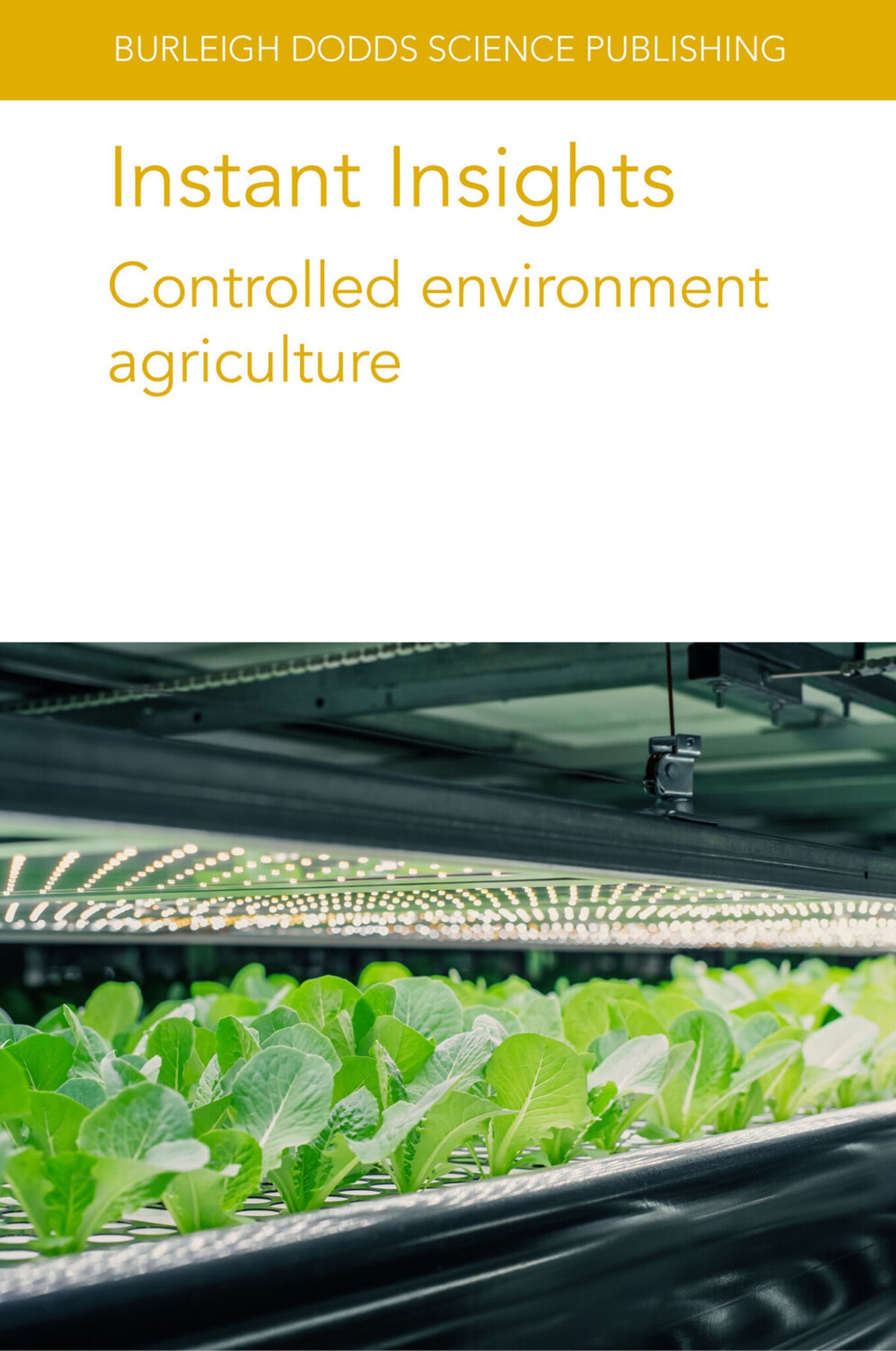 Cover image for Instant Insights: Controlled environment agriculture ISBN 9781835452554