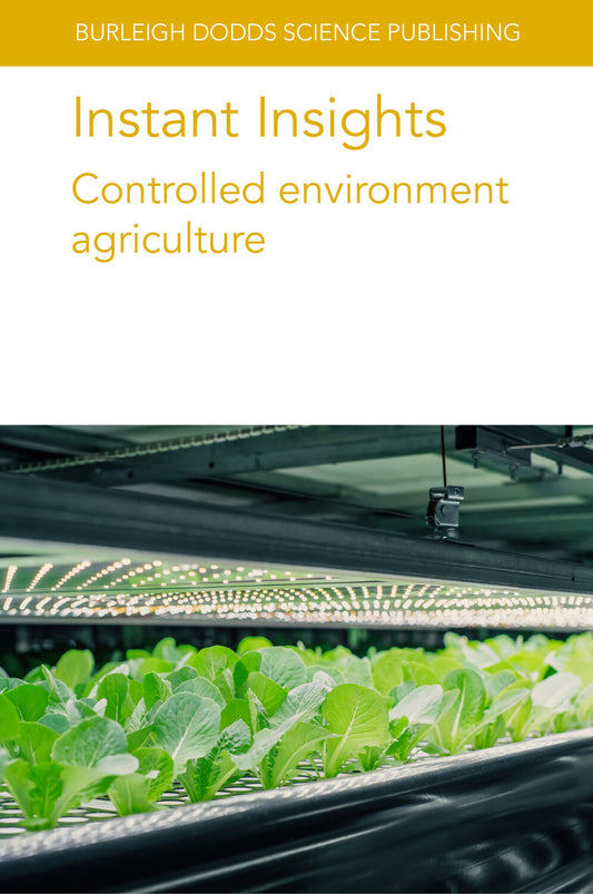 Instant Insights: Controlled environment agriculture