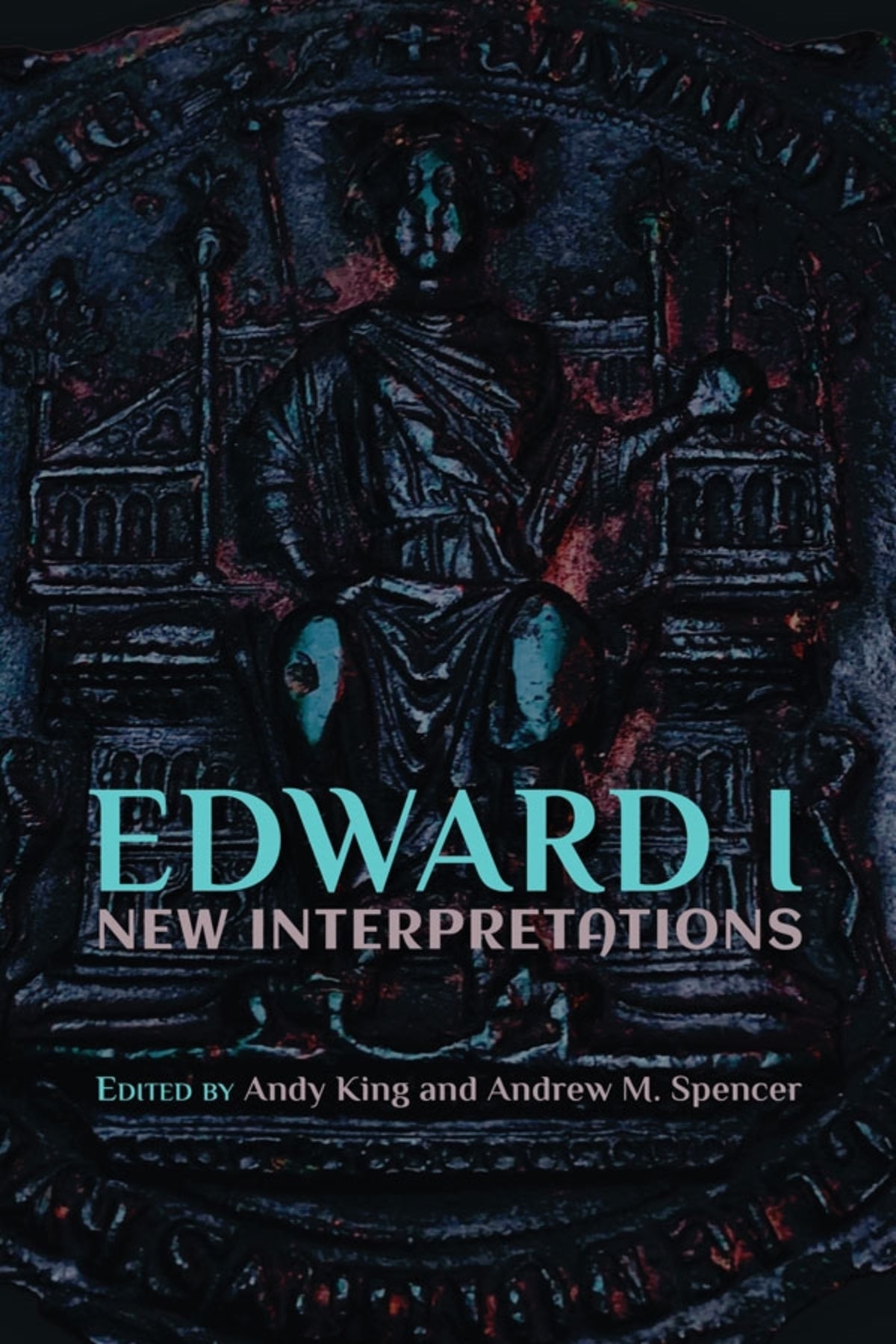 Cover image for Edward I: New Interpretations ISBN 9781903153727