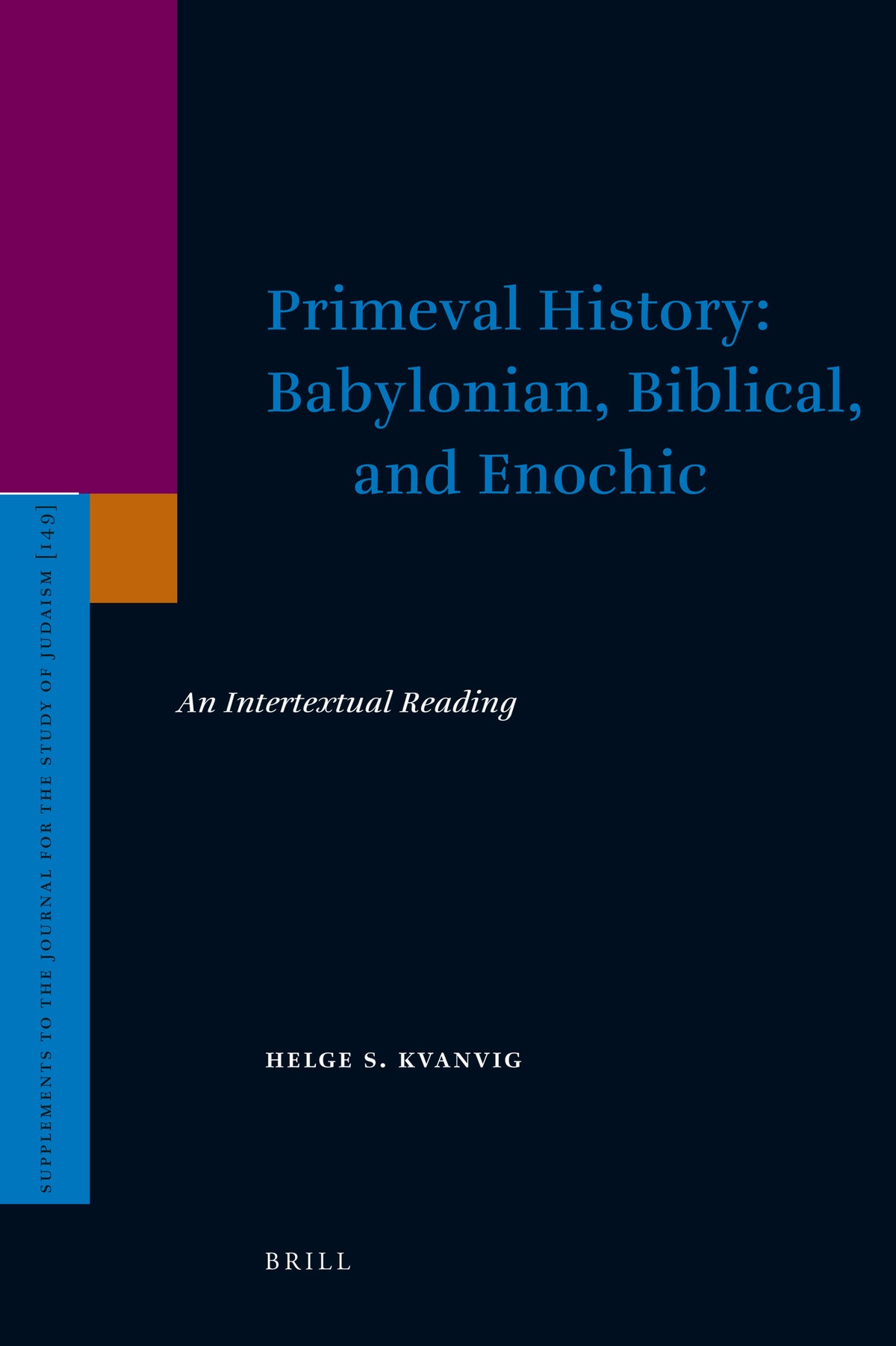 Primeval History: Babylonian, Biblical, and Enochic