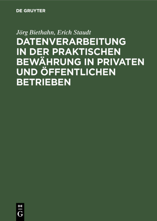 Datenverarbeitung in der praktischen Bewährung in privaten und öffentlichen Betrieben