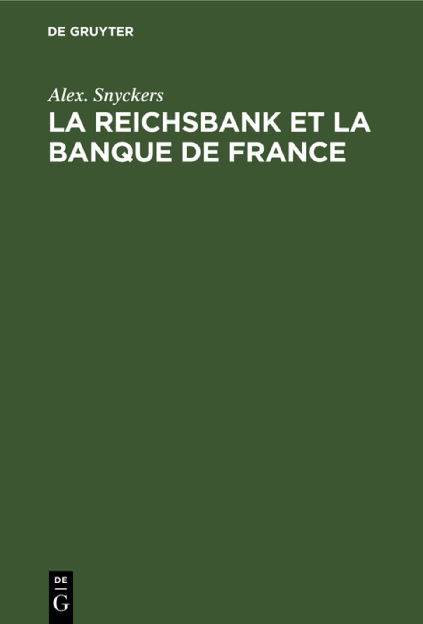 La Reichsbank et La Banque de France