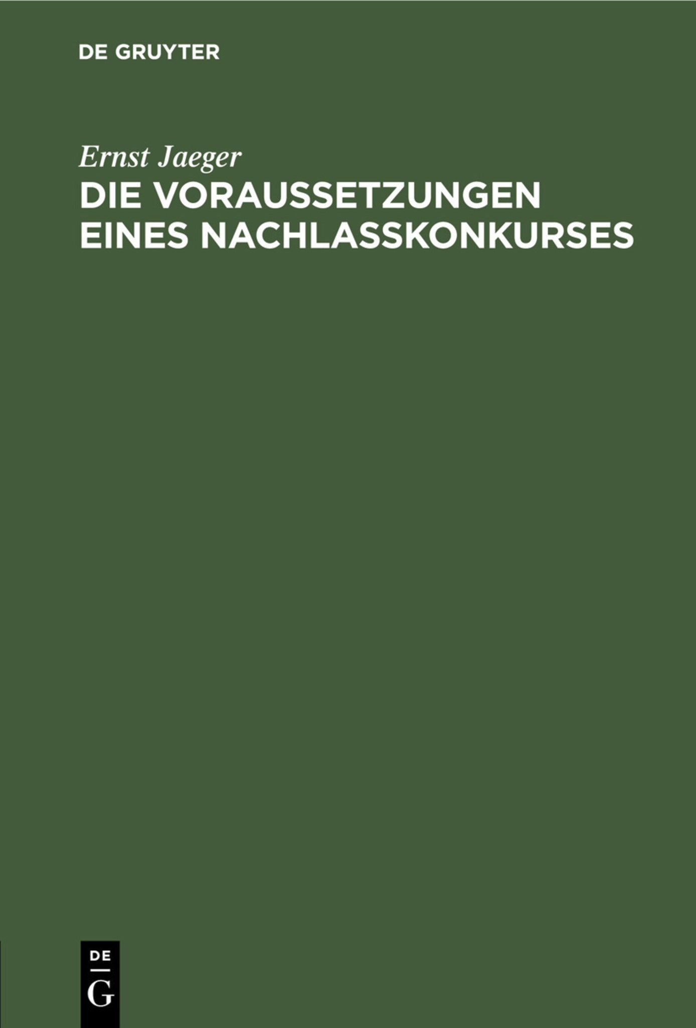 Die Voraussetzungen eines Nachlaßkonkurses