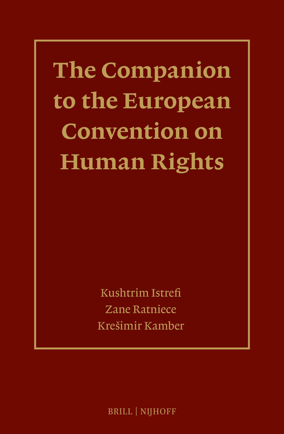 The Companion to the European Convention on Human Rights
