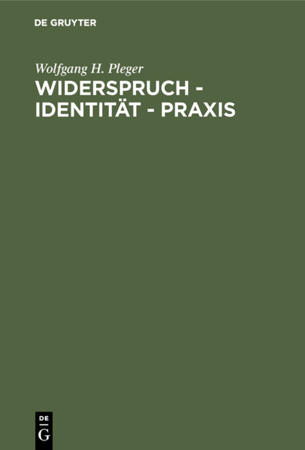 Cover image for Widerspruch - Identität - Praxis ISBN 9783110104653
