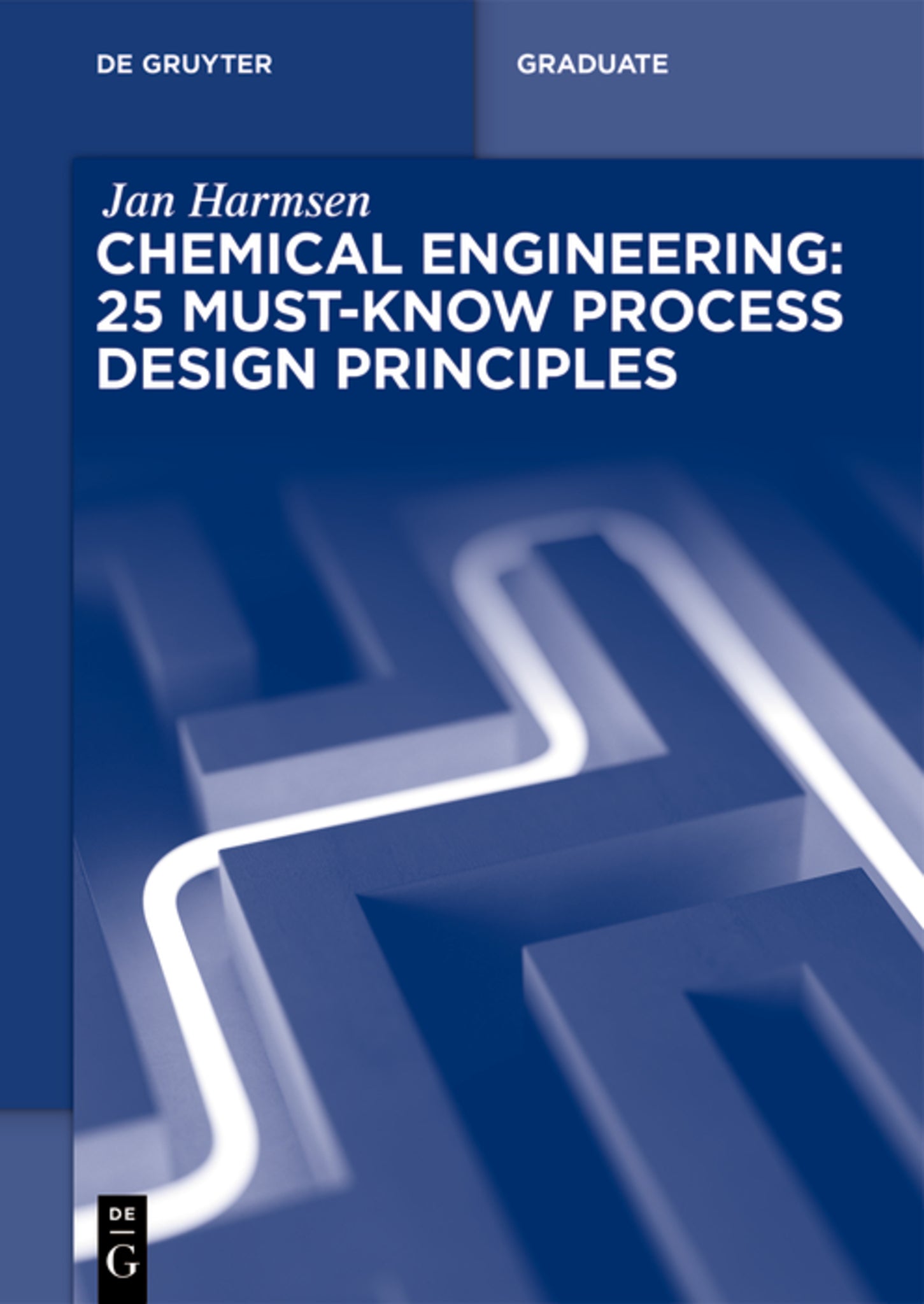 Chemical Engineering: 25 Must-Know Process Design Principles