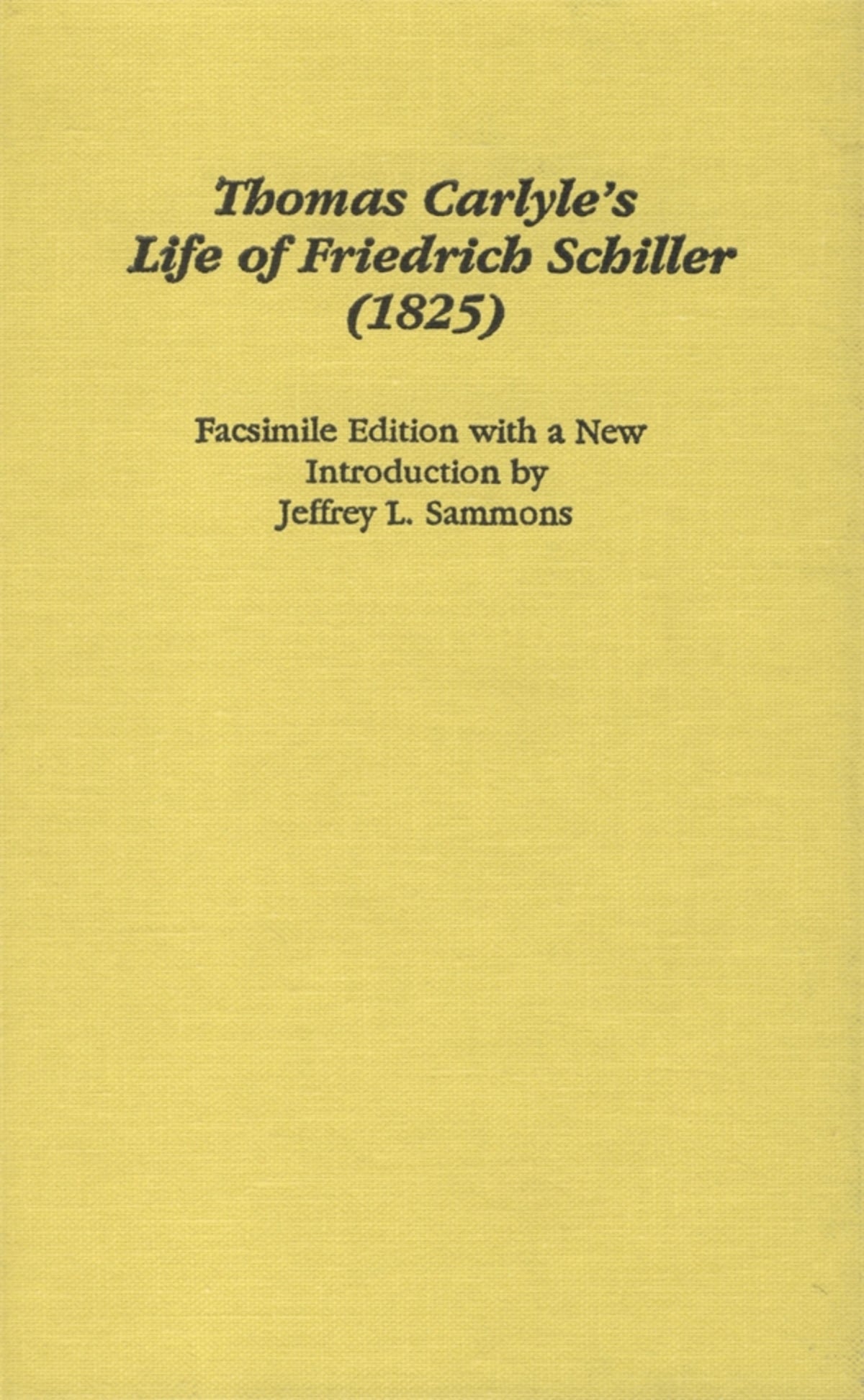 Thomas Carlyle's The Life of Friedrich Schiller