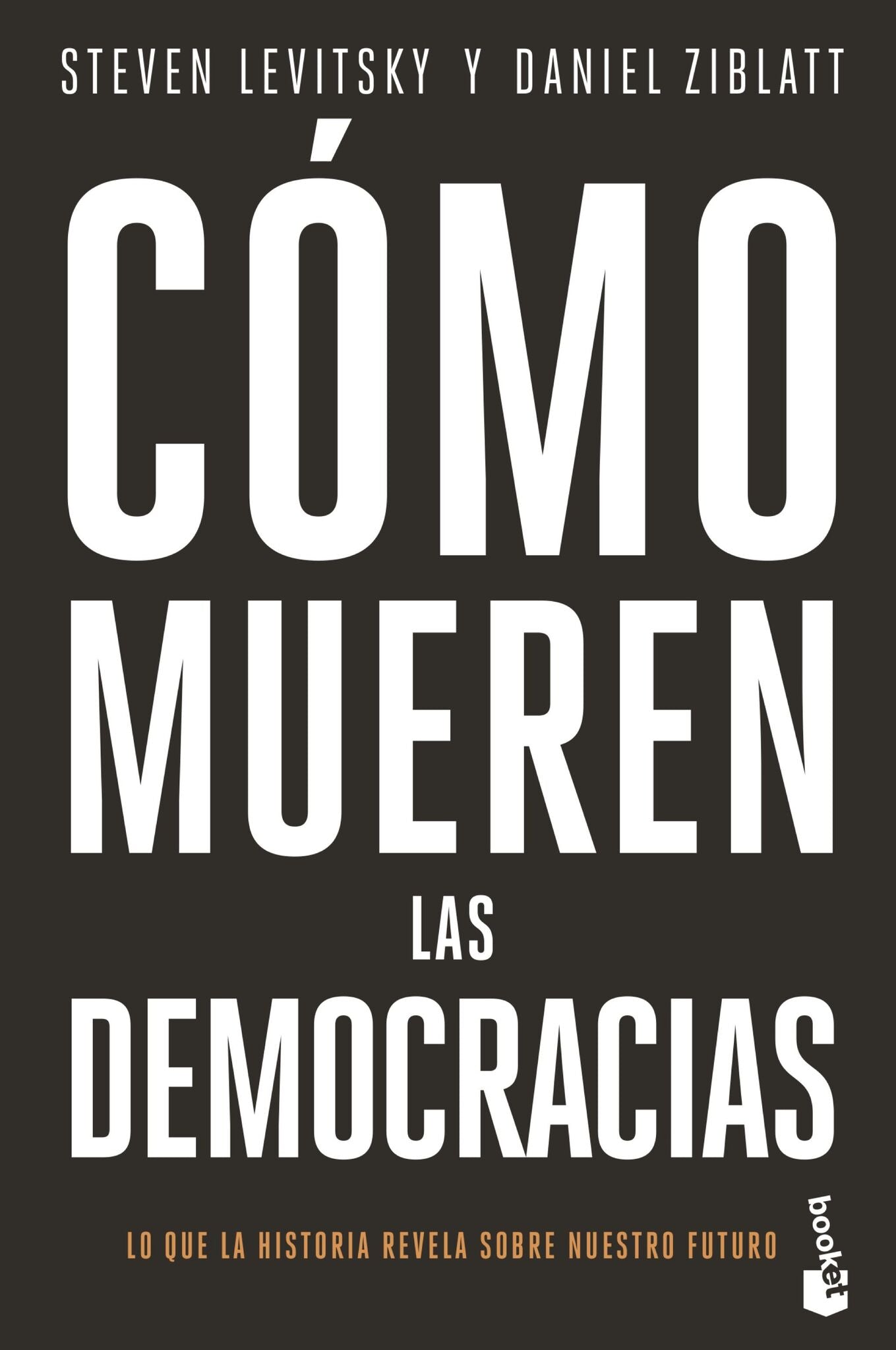 Cómo mueren las democracias / How Democracies Die