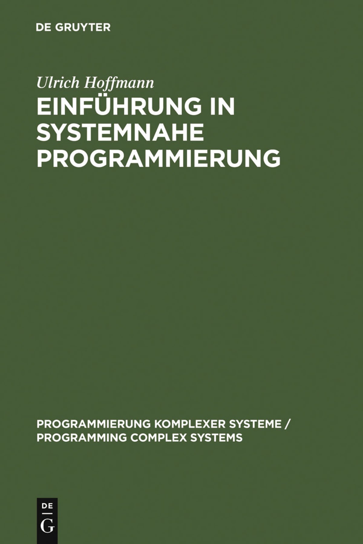 Cover image for Einführung in systemnahe Programmierung ISBN 9783110124668