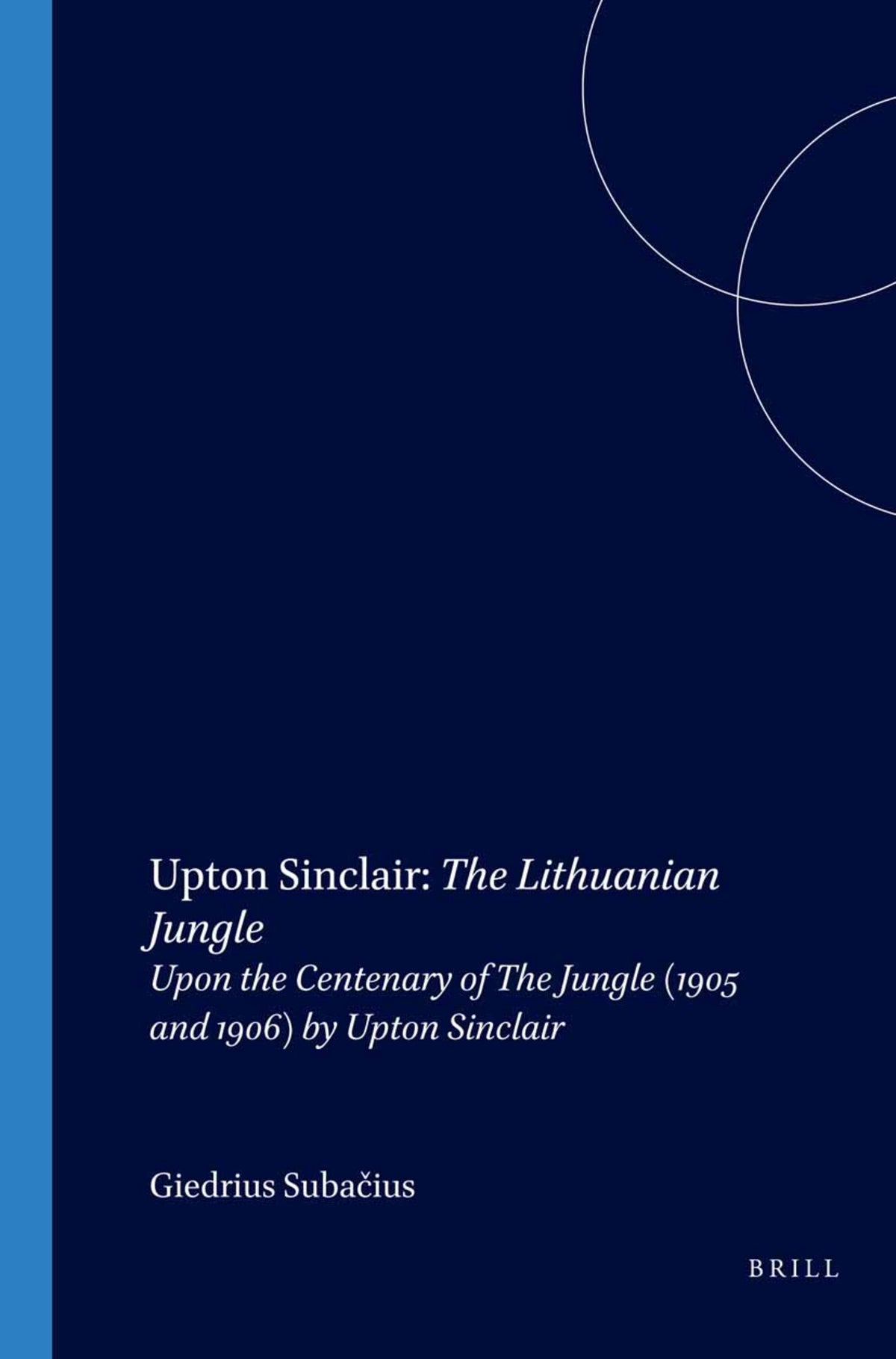 Cover image for Upton Sinclair: The Lithuanian Jungle ISBN 9789042018792