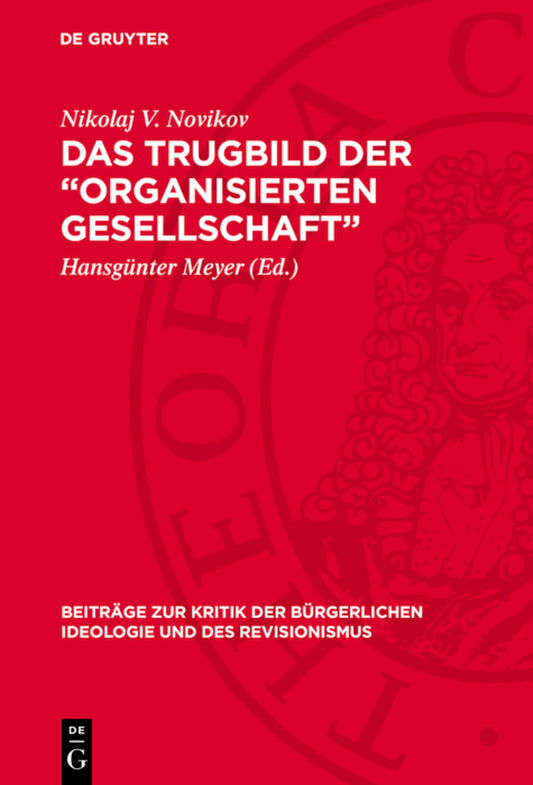Das Trugbild der „organisierten Gesellschaft”