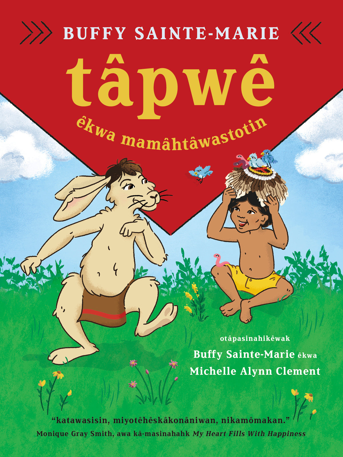 Cover image for tâpwê êkwa mamâhtâwastotin / Tapwe and the Magic Hat, Cree edition ISBN 9781778400247
