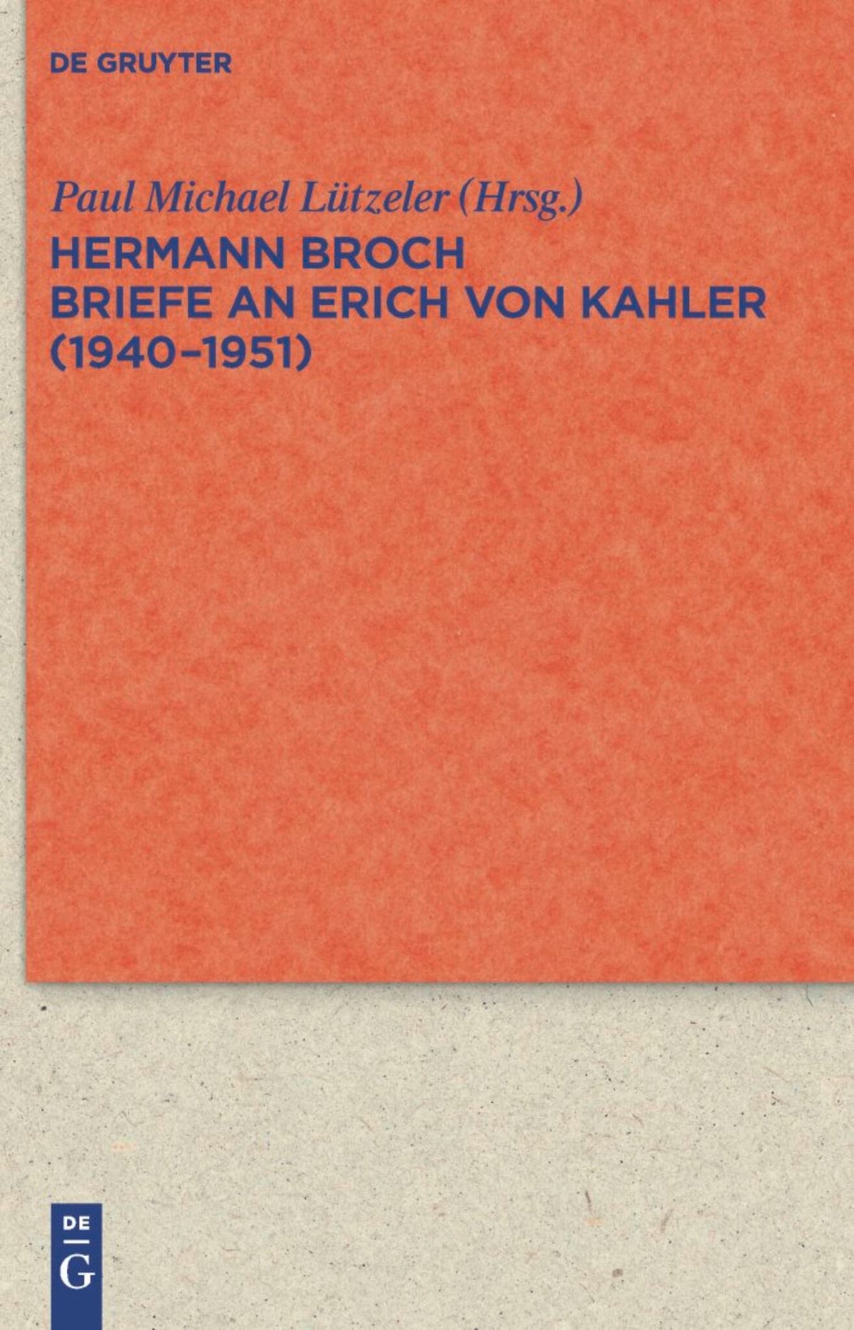 Briefe an Erich von Kahler (1940-1951)