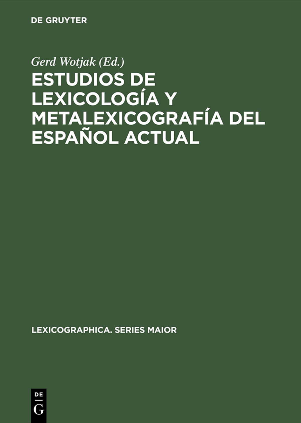 Cover image for Estudios de lexicología y metalexicografía del español actual ISBN 9783484309470