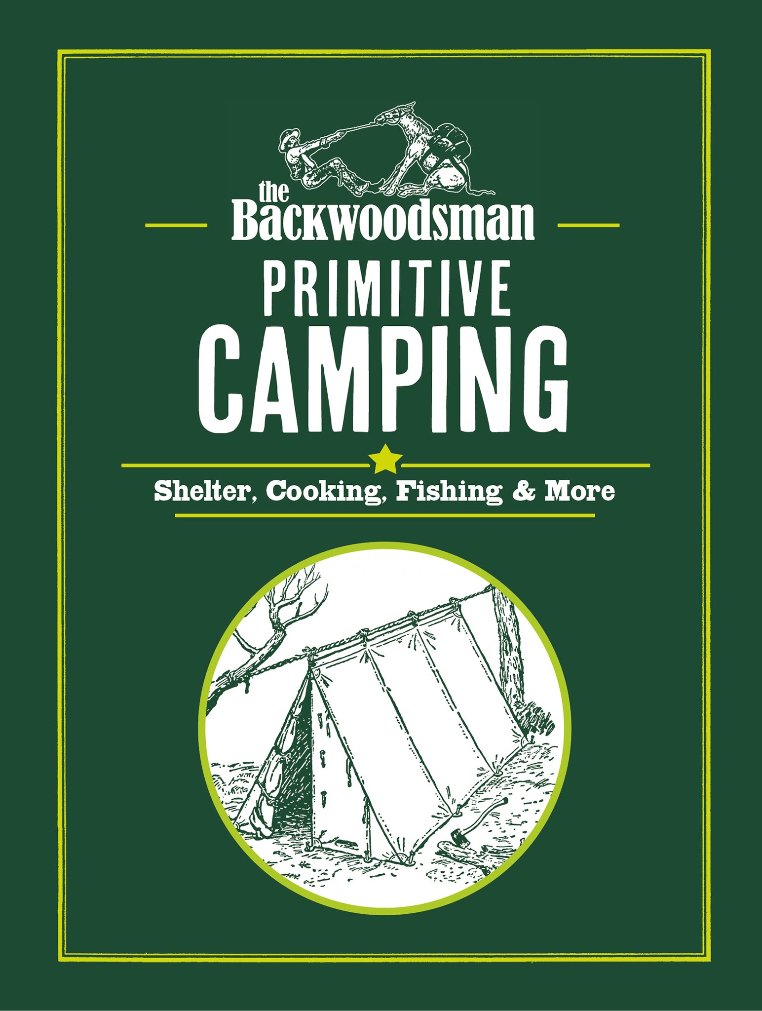Cover image for The Backwoodsman: Primitive Camping ISBN 9781634044240