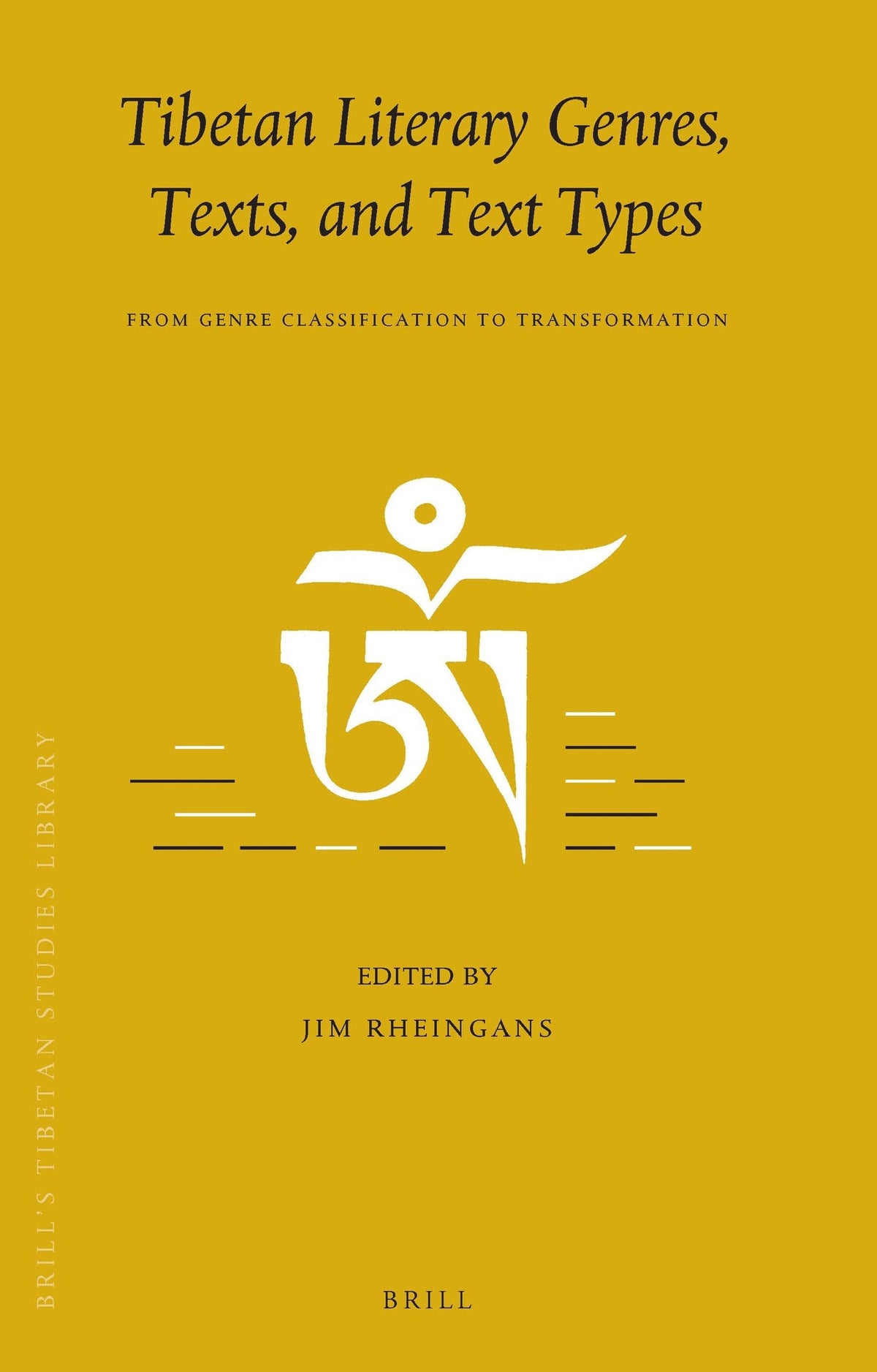 Cover image for Tibetan Literary Genres, Texts, and Text Types ISBN 9789004300996