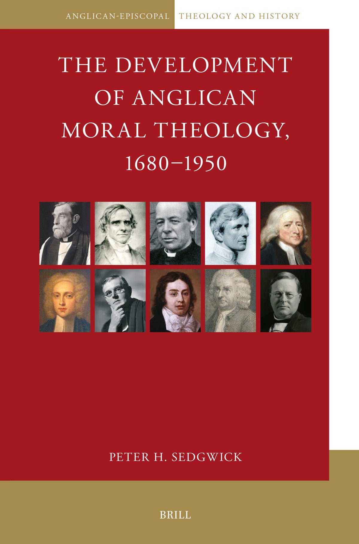 Cover image for The Development of Anglican Moral Theology, 1680–1950 ISBN 9789004688087