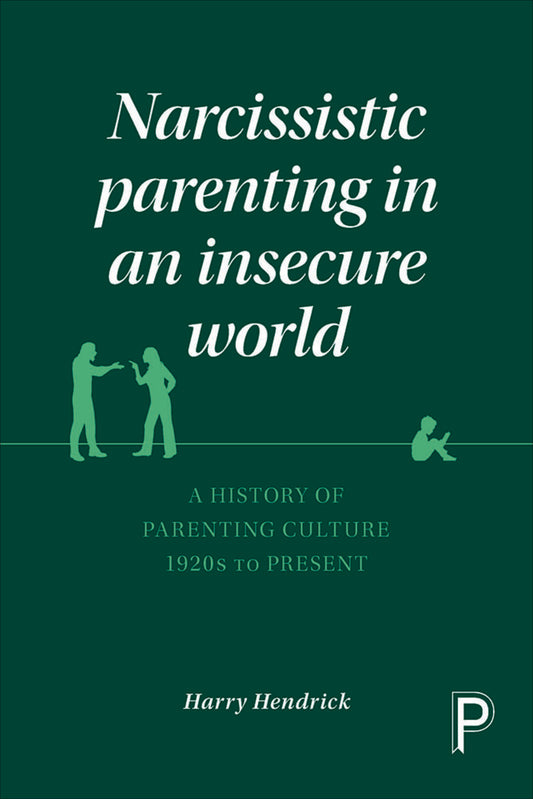 Narcissistic Parenting in an Insecure World