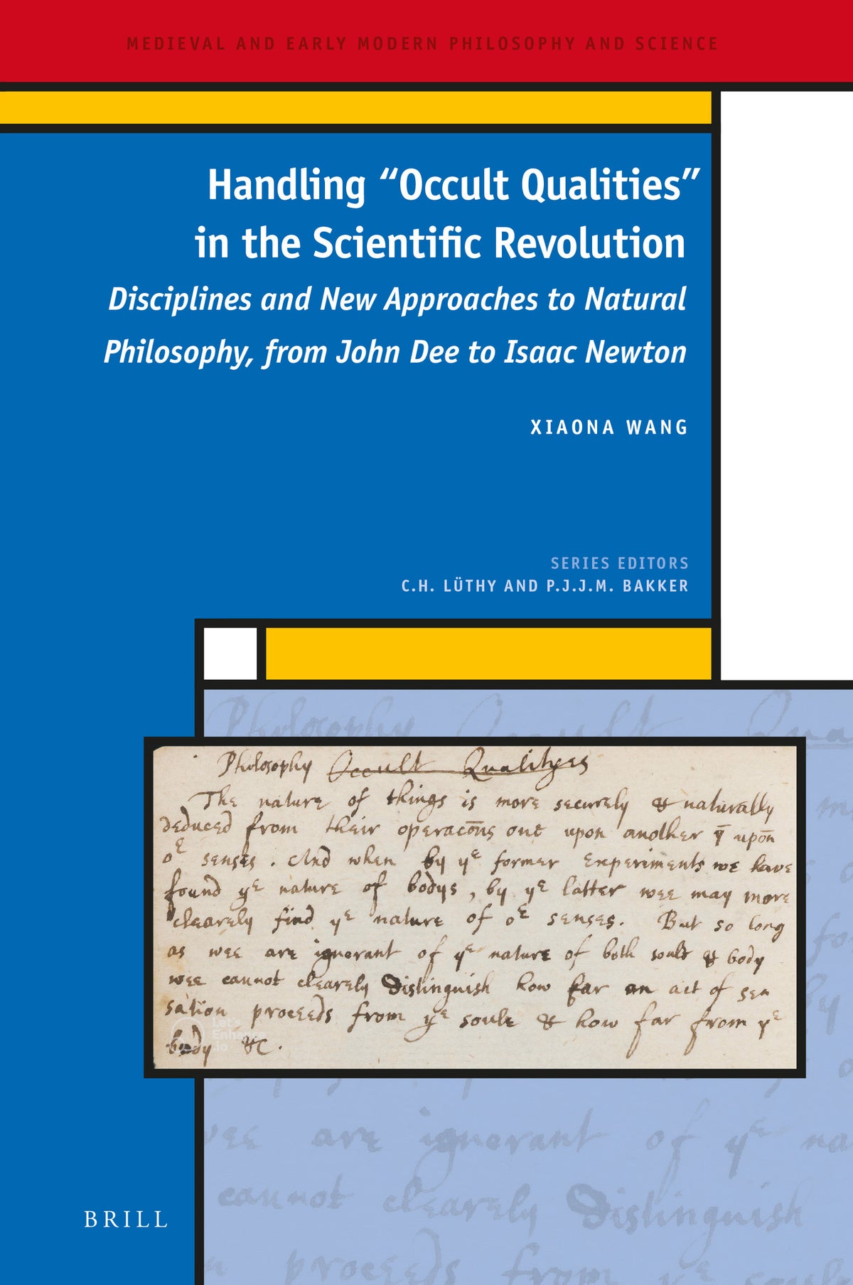 Cover image for Handling "Occult Qualities" in the Scientific Revolution ISBN 9789004535114