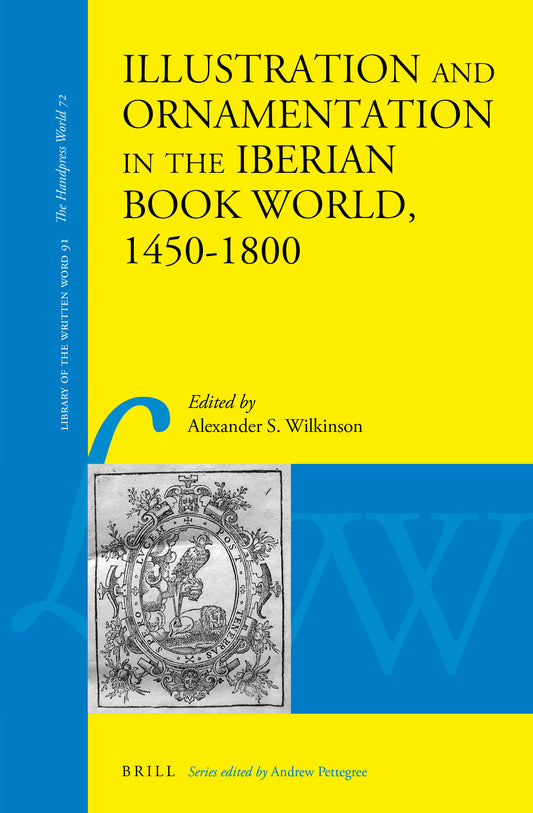 Illustration and Ornamentation in the Iberian Book World, 1450–1800