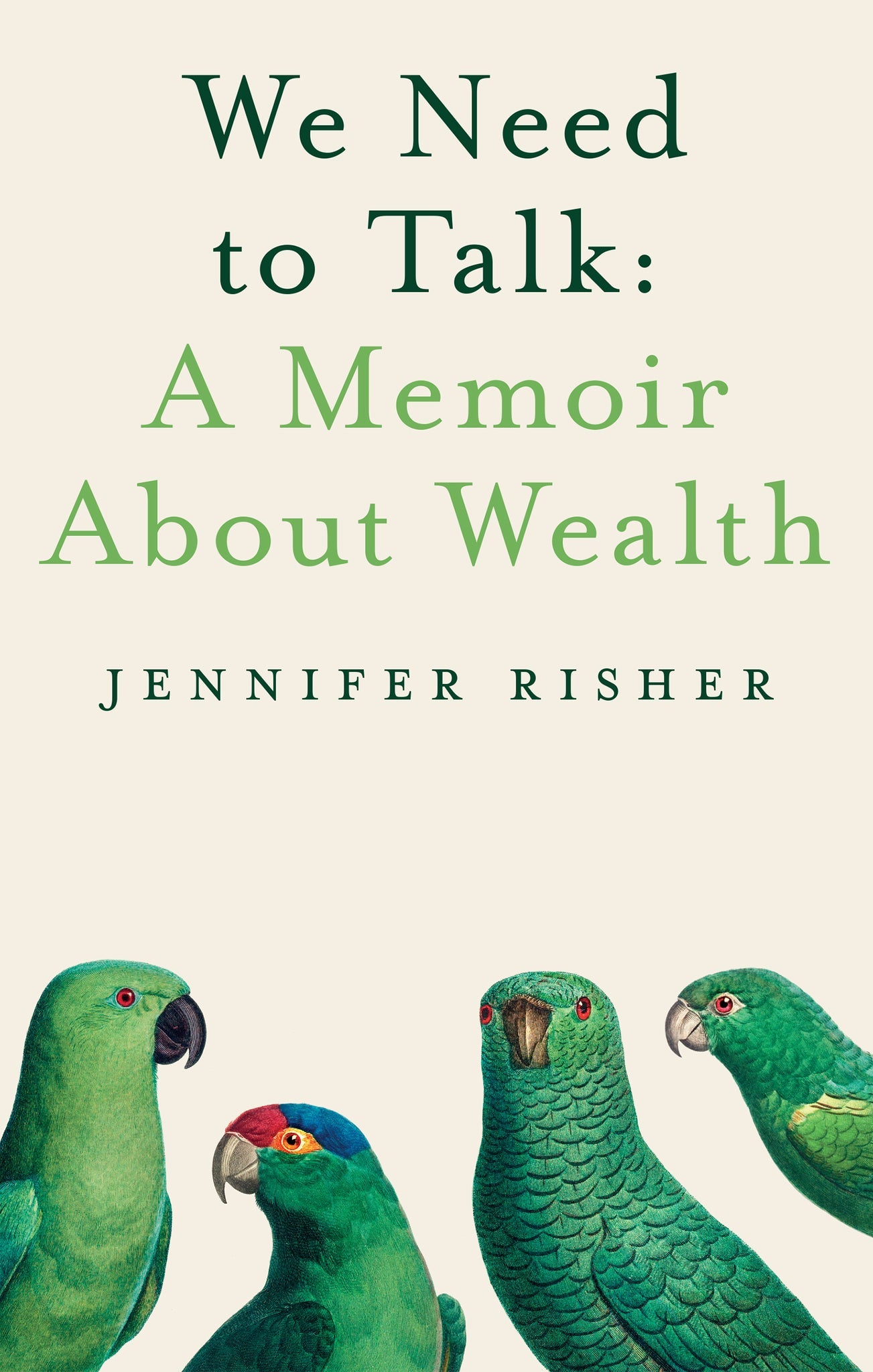 Cover image for We Need To Talk: A Memoir About Wealth ISBN 9781939096647
