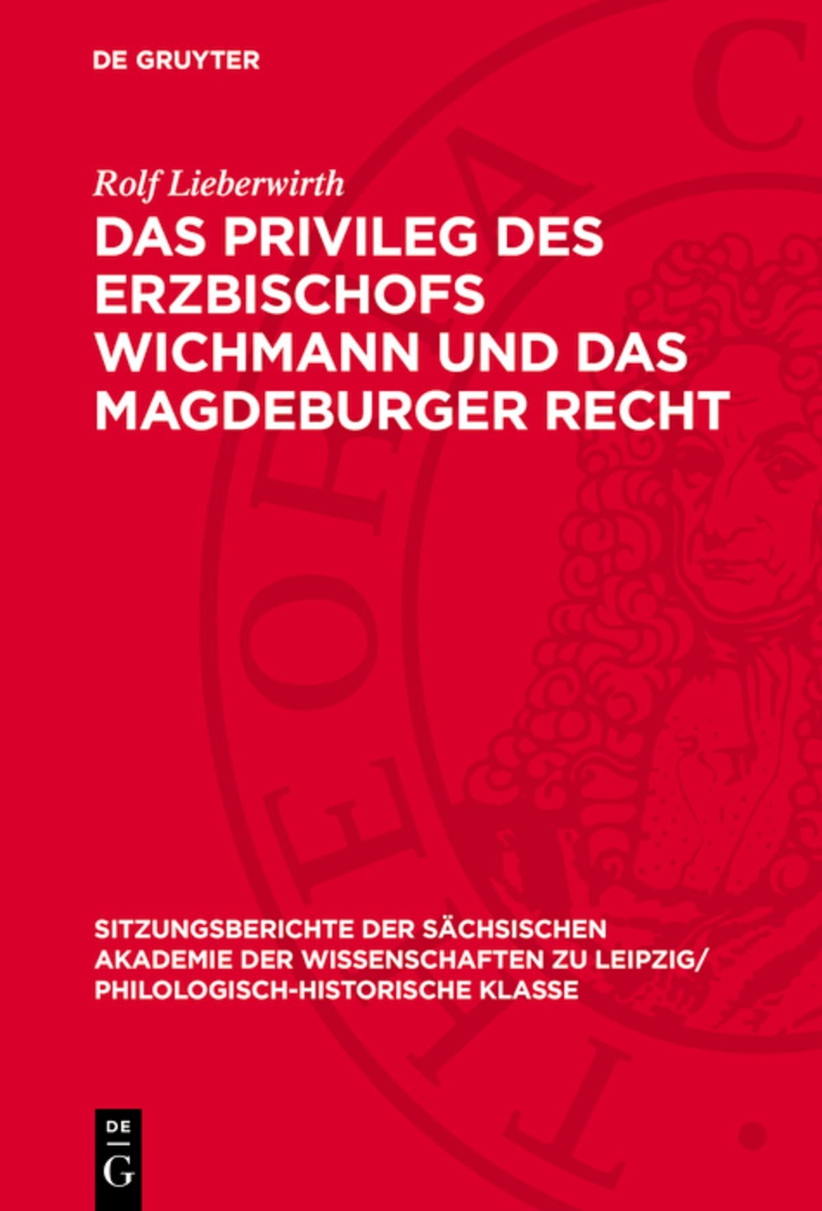 Cover image for Das Privileg des Erzbischofs Wichmann und das Magdeburger Recht ISBN 9783112711606