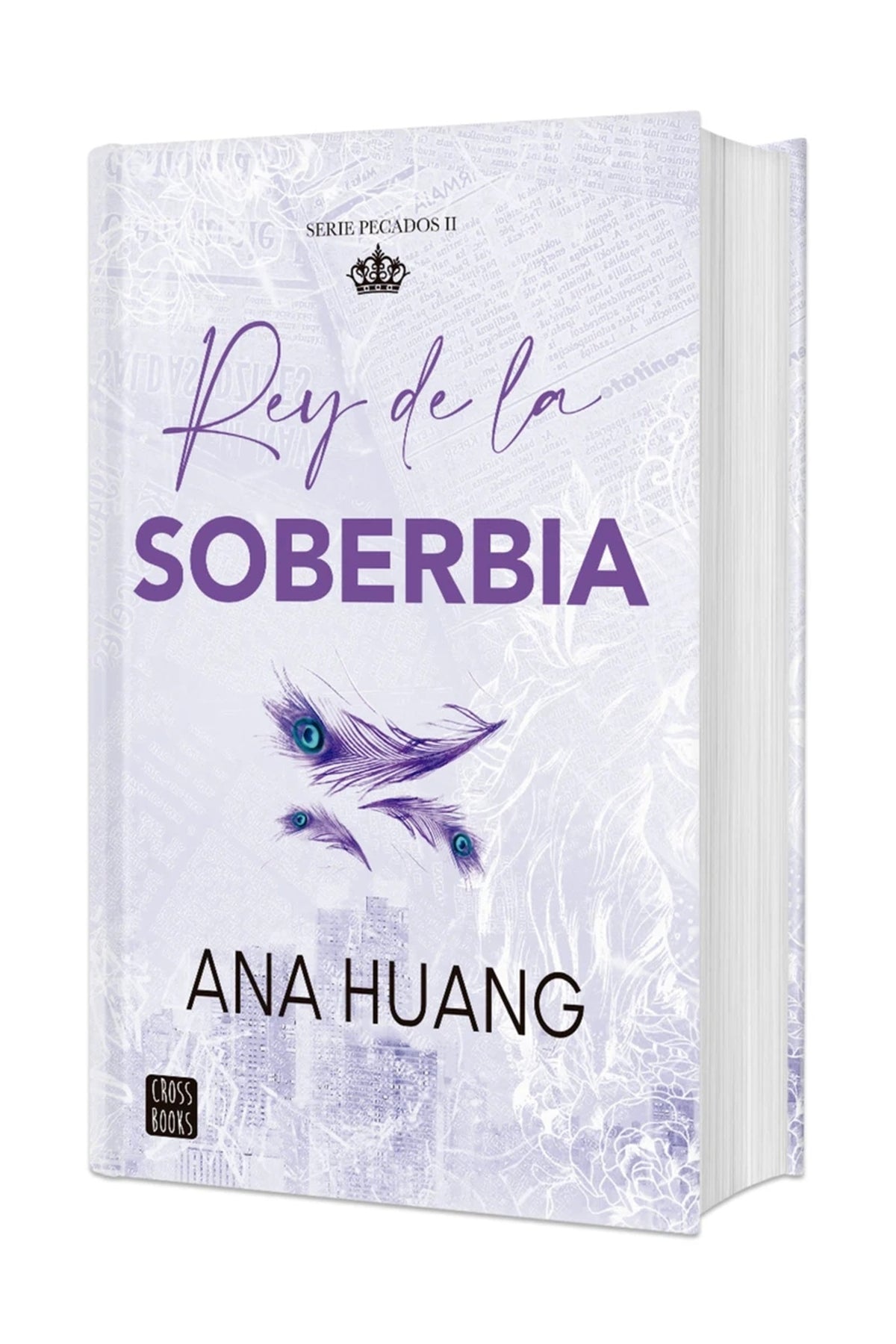 Cover image for Rey de la soberbia. Edición Tapa Dura / King of Pride ISBN 9786073945905
