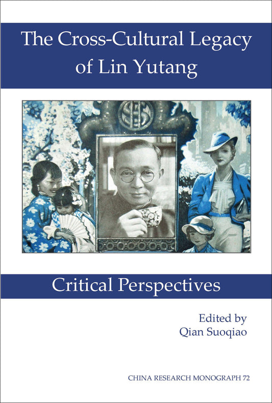 The Cross-Cultural Legacy of Lin Yutang