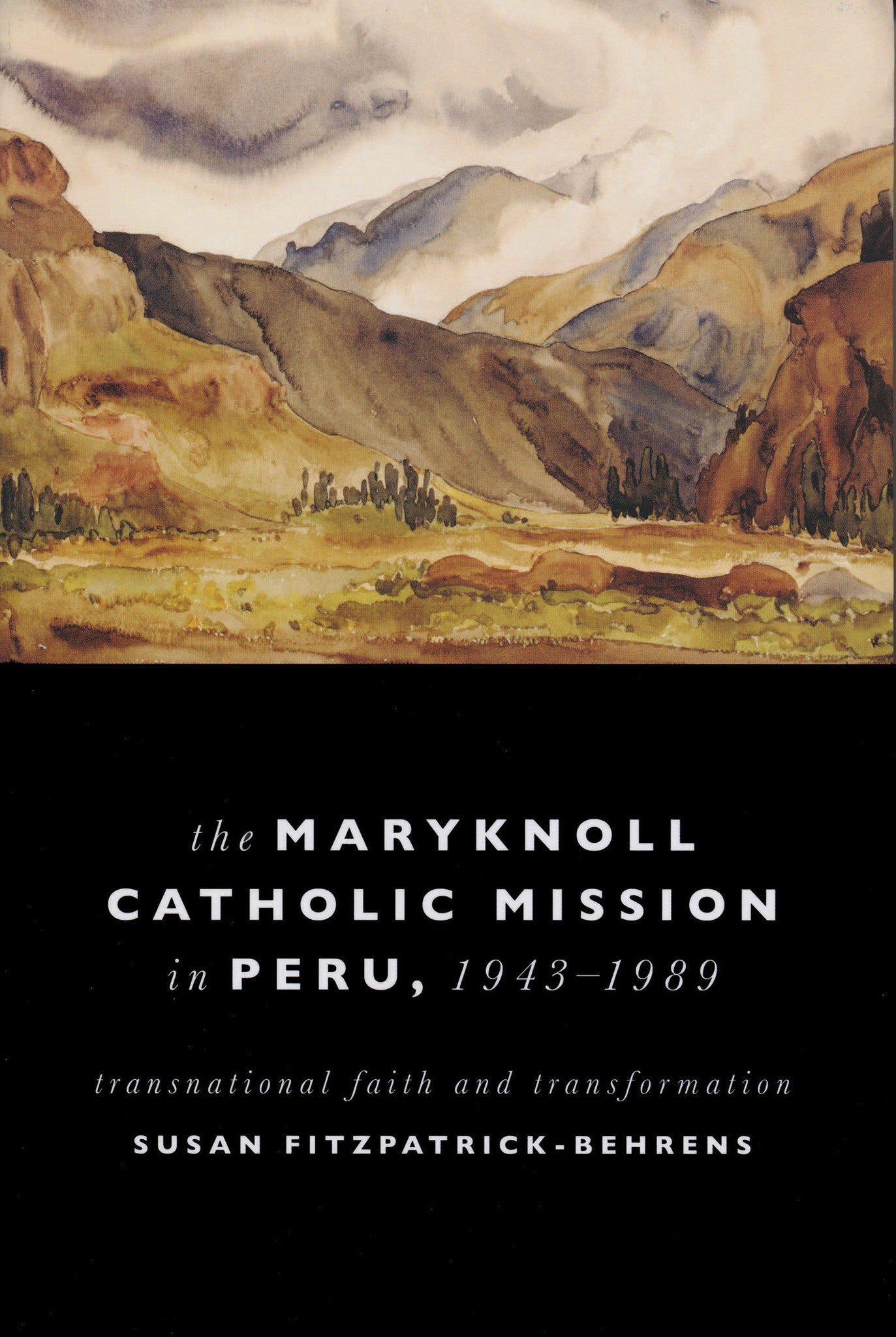 Cover image for Maryknoll Catholic Mission in Peru, 1943-1989 ISBN 9780268029050