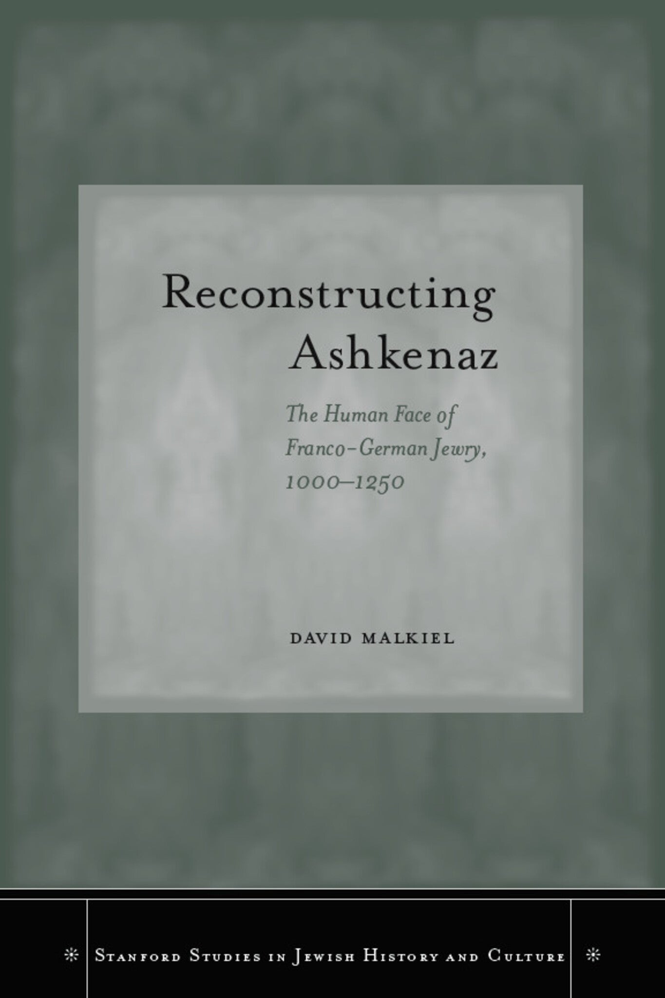 Cover image for Reconstructing Ashkenaz ISBN 9780804759502