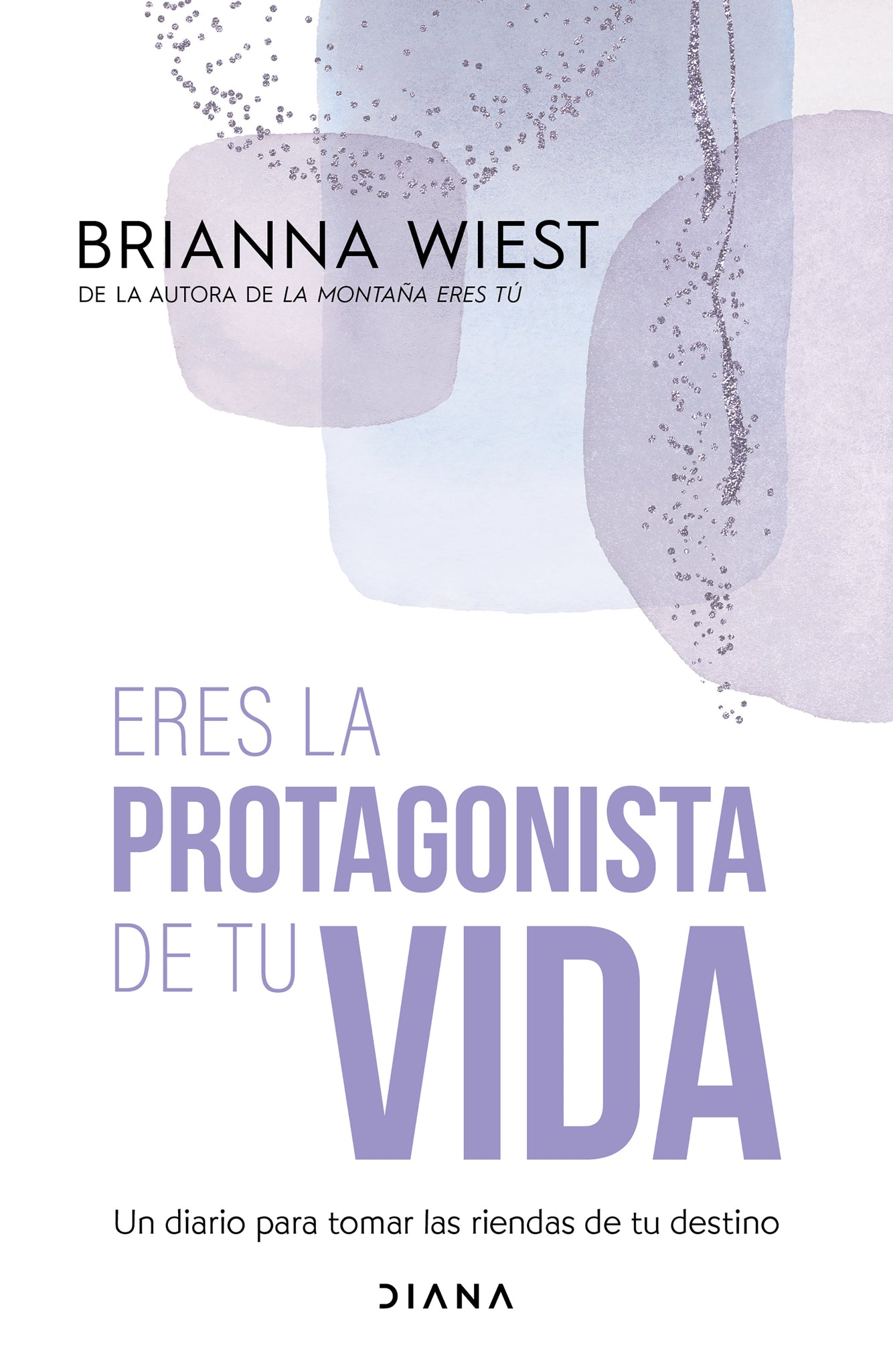 Eres la protagonista de tu vida: Un diario para tomar las riendas de tu destino / I Am the Hero of My Own Life