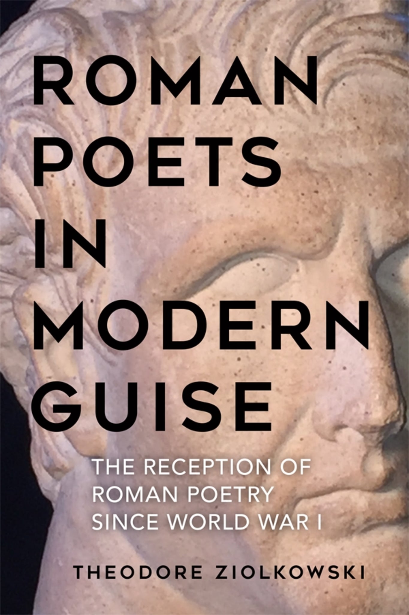 Cover image for Roman Poets in Modern Guise ISBN 9781640140776