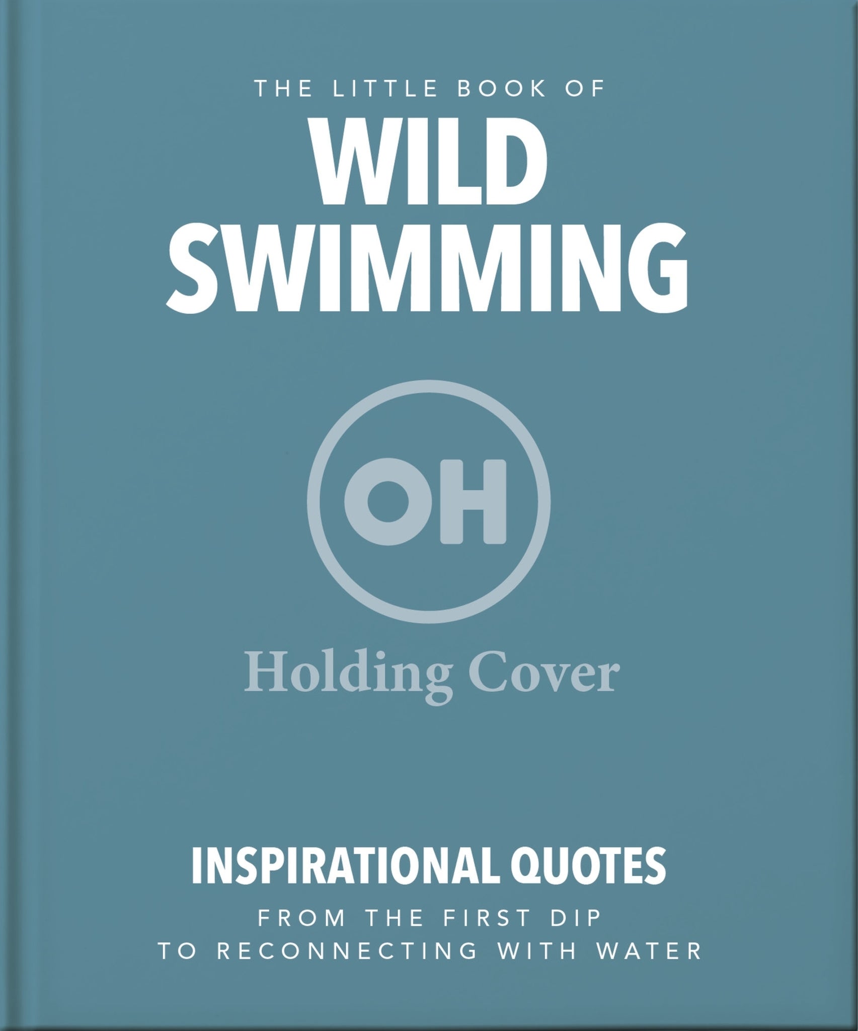 The Little Book of Wild Swimming