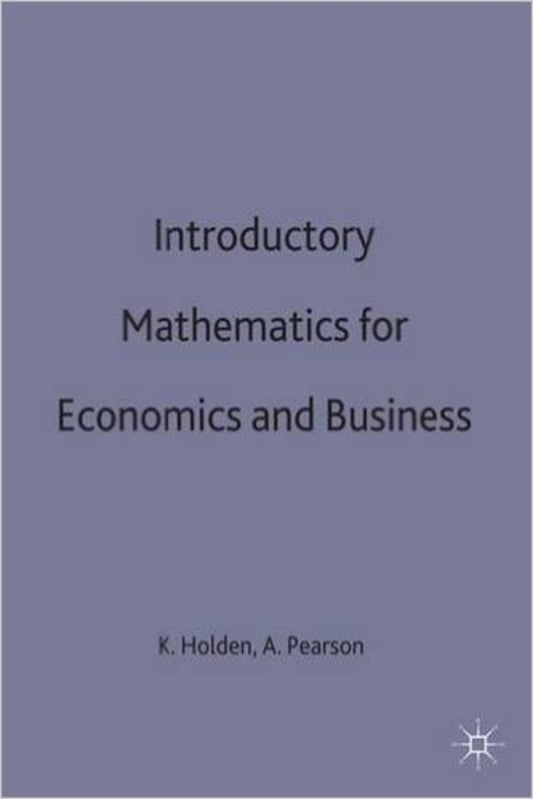 Introductory Mathematics for Economics and Business