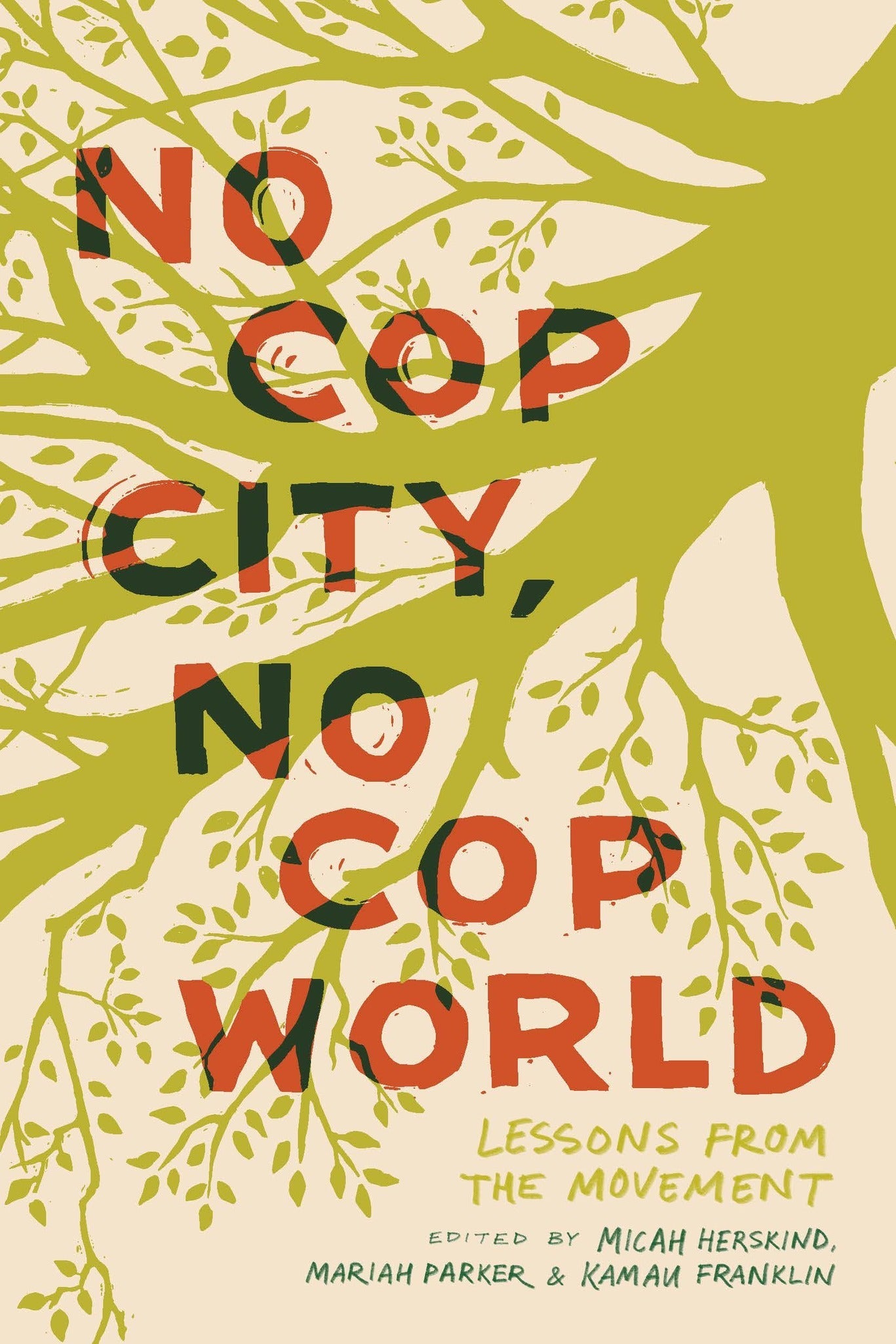 Cover image for No Cop City, No Cop World ISBN 9798888904336