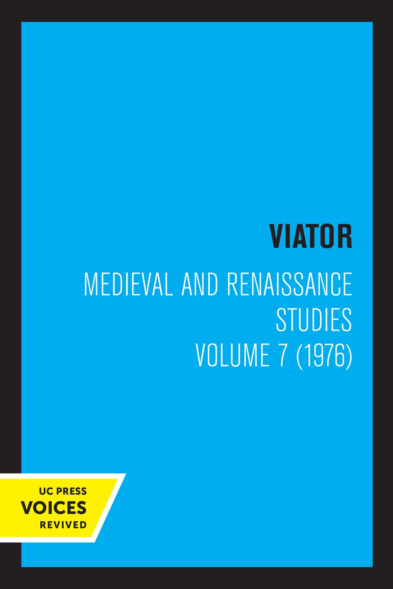 Cover image for Viator, Medieval and Renaissance Studies, Volume 7 (1976) ISBN 9780520331938