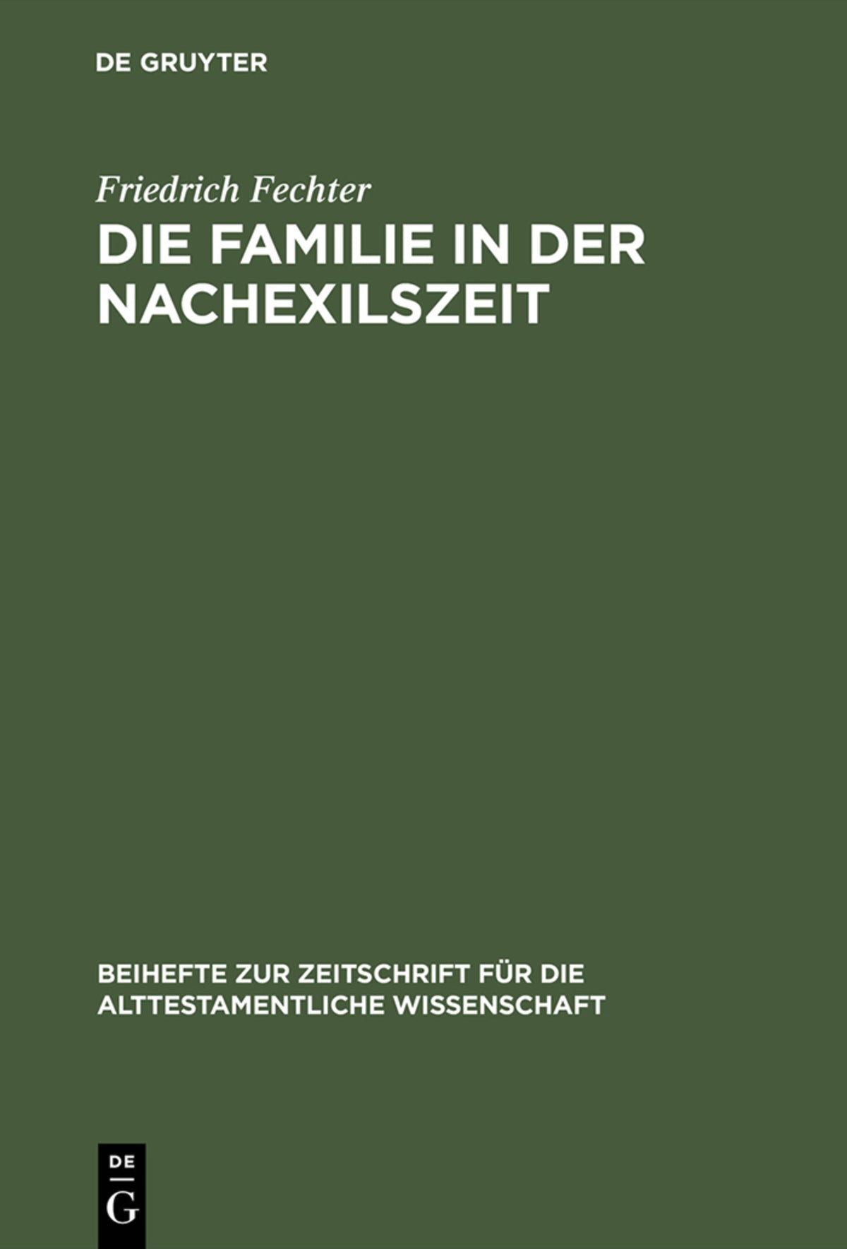 Cover image for Die Familie in der Nachexilszeit ISBN 9783110162059