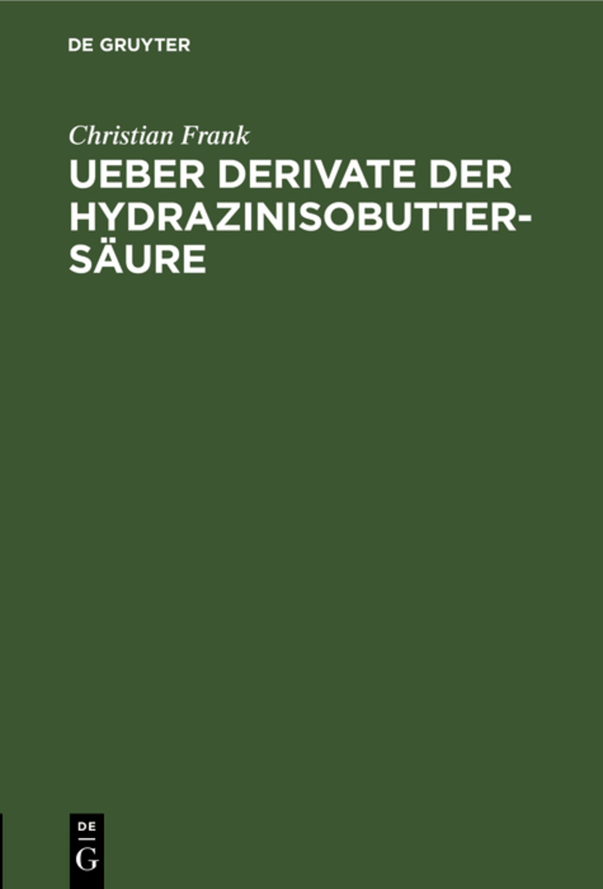 Cover image for Ueber Derivate der Hydrazinisobuttersäure ISBN 9783112326251